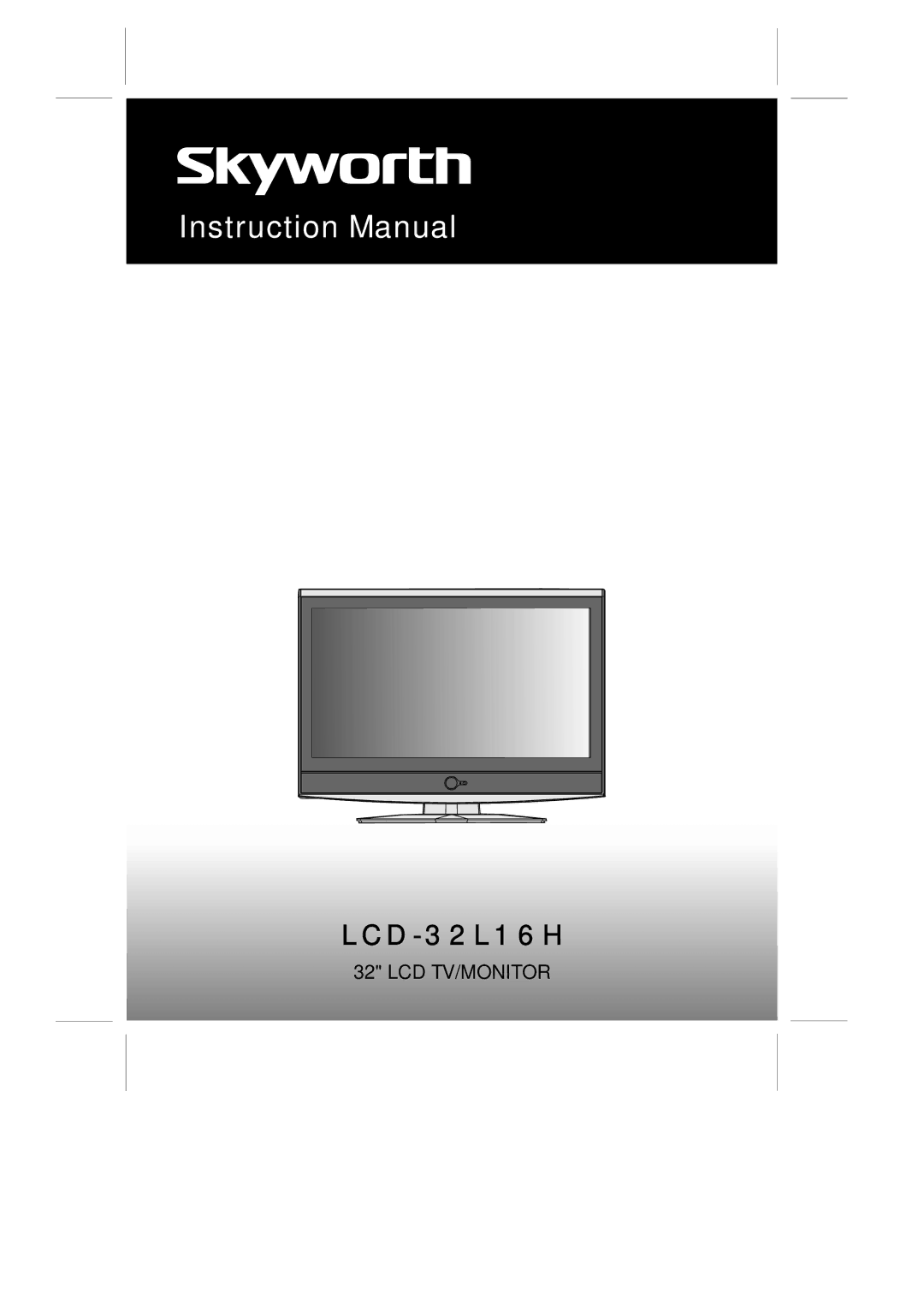 Skyworth LCD-32L16H instruction manual 