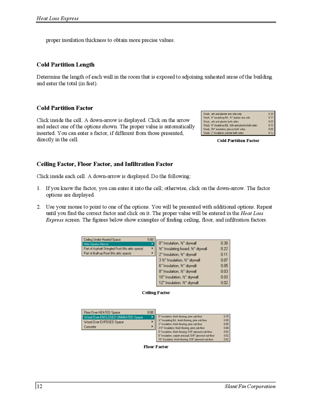 Slant/Fin Hydronic Explorer 2 user manual Cold Partition Length, Cold Partition Factor 