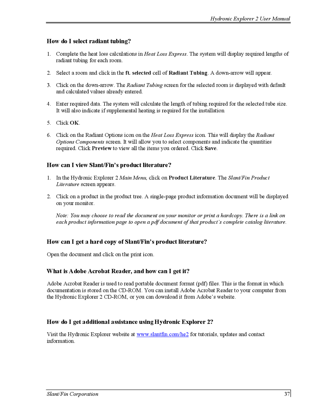 Slant/Fin Hydronic Explorer 2 user manual How do I select radiant tubing?, How can I view Slant/Fin’s product literature? 