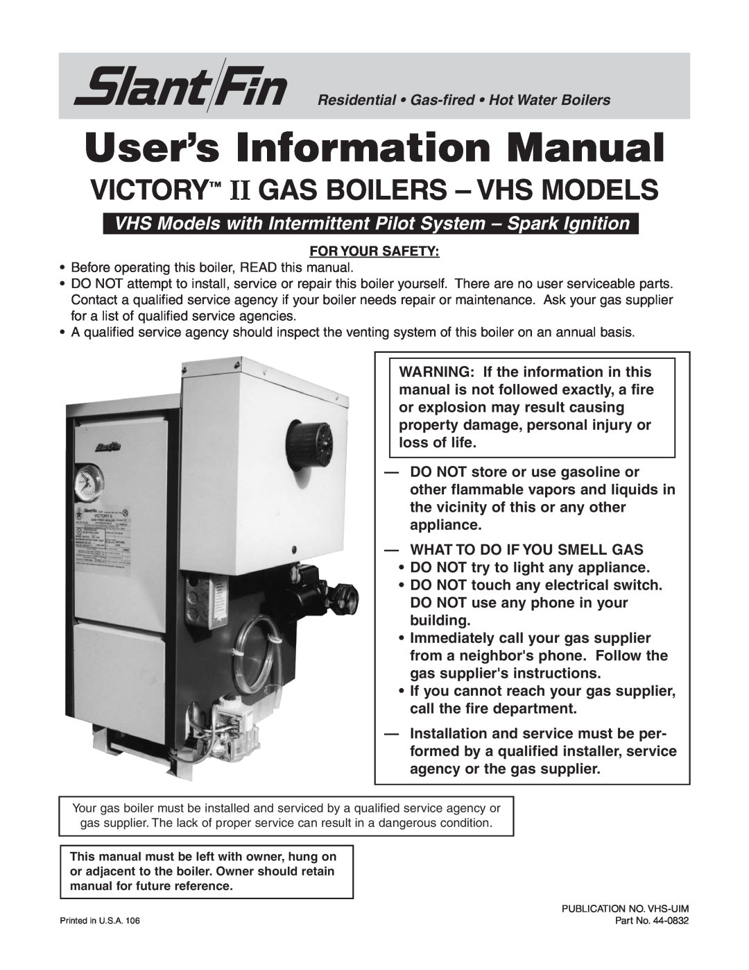 Slant/Fin VHS-120, VHS-150, VHS-90 user service Residential Gas-fired Hot Water Boilers, User’s Information Manual 