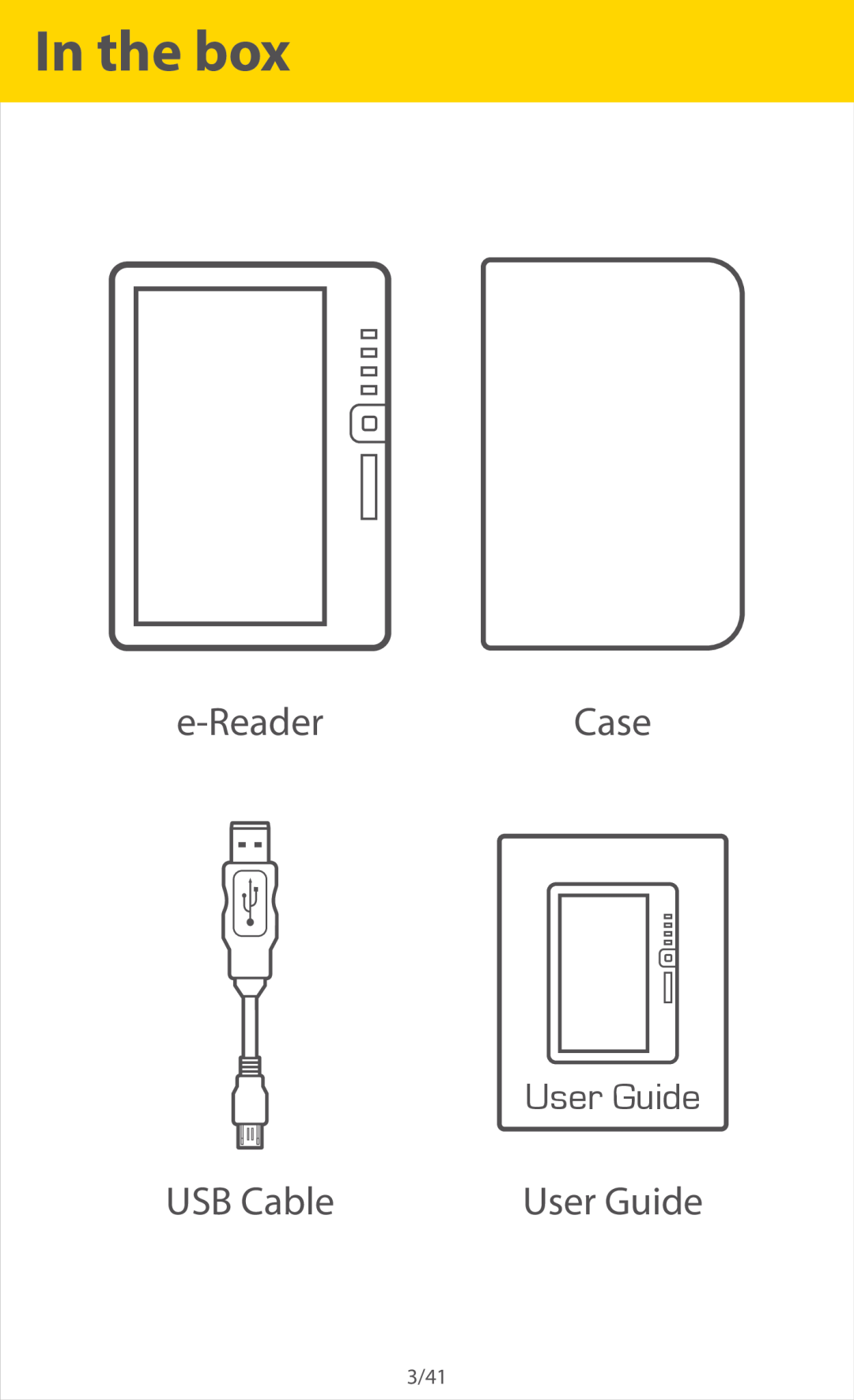 Slick ER701 manual In the box, e-ReaderCase, USB Cable, User Guide 