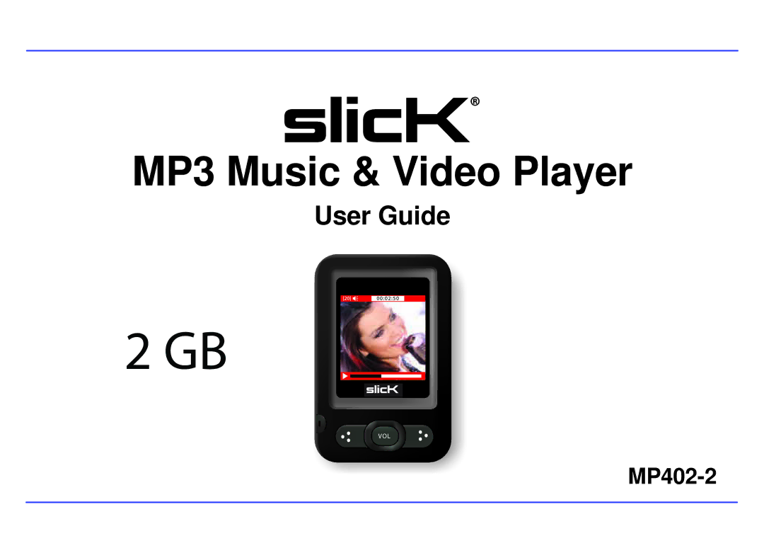 Slick MP402-2 manual MP3 Music & Video Player 