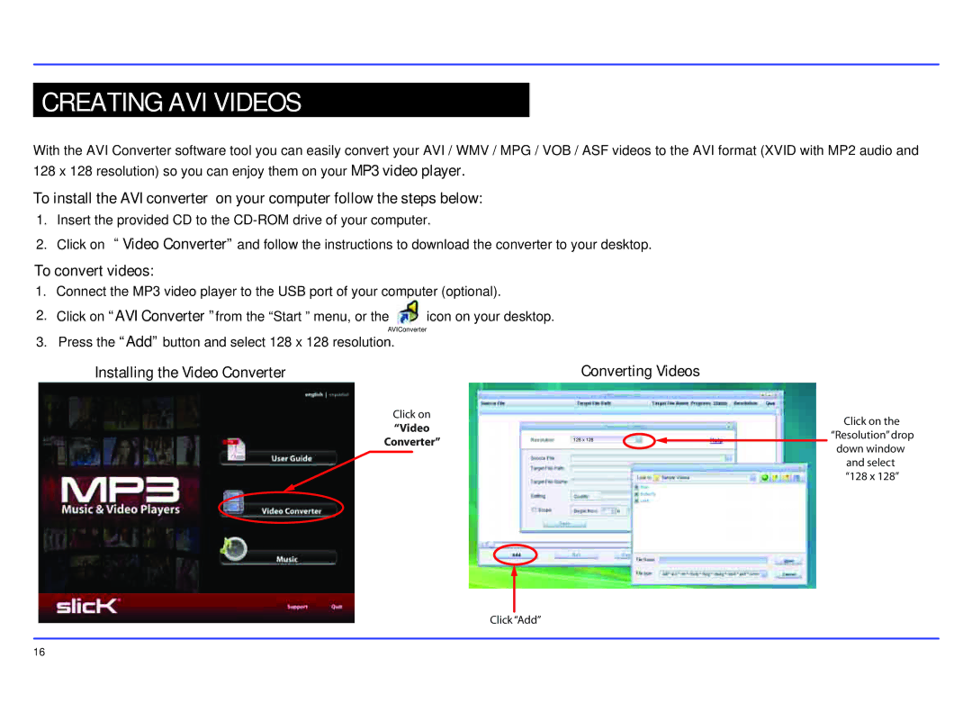 Slick MP413-2 manual Creating AVI Videos, To convert videos, Installing the Video Converter 