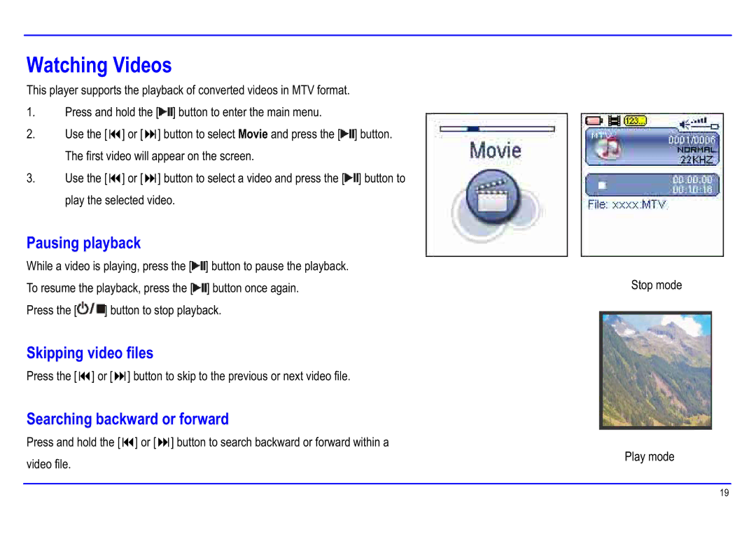 Slick MP416-1 manual Watching Videos, Skipping video files, Searching backward or forward 