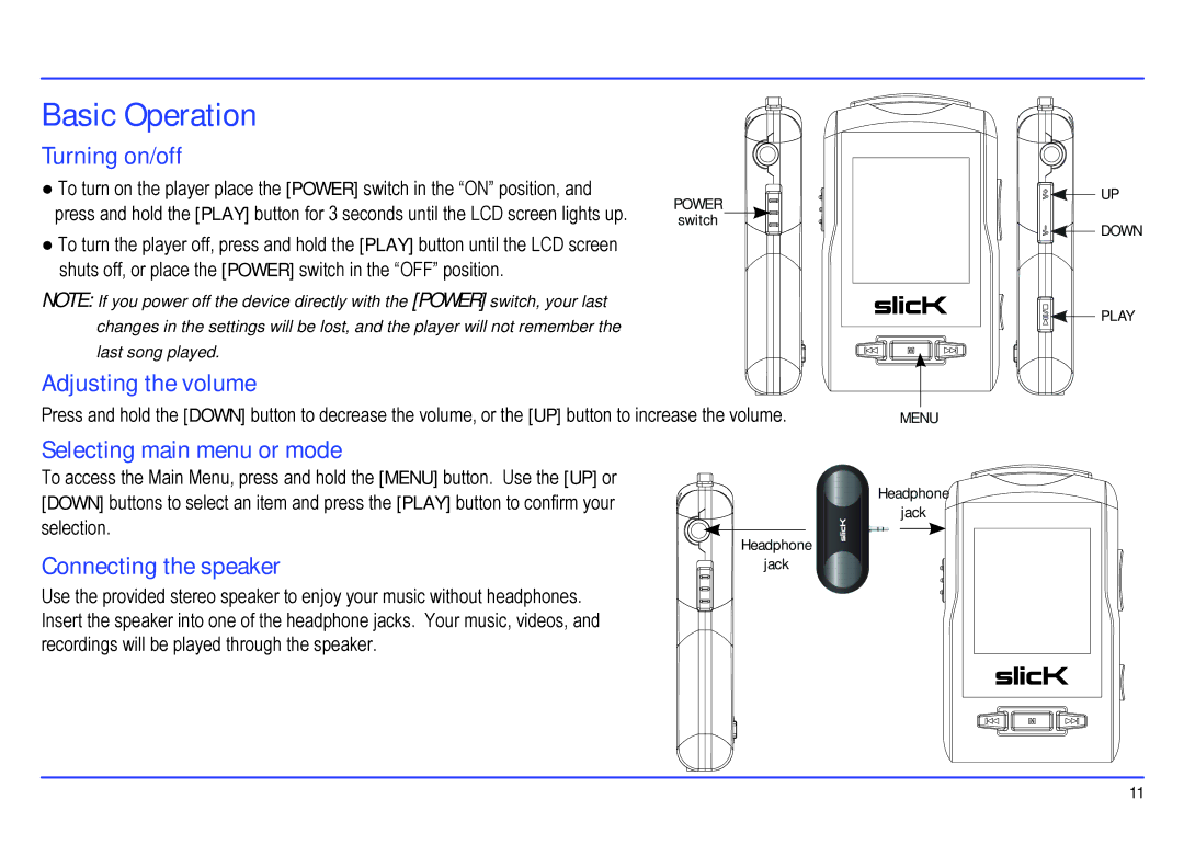 Slick MP417-2CB Basic Operation, Turning on/off, Adjusting the volume, Selecting main menu or mode, Connecting the speaker 