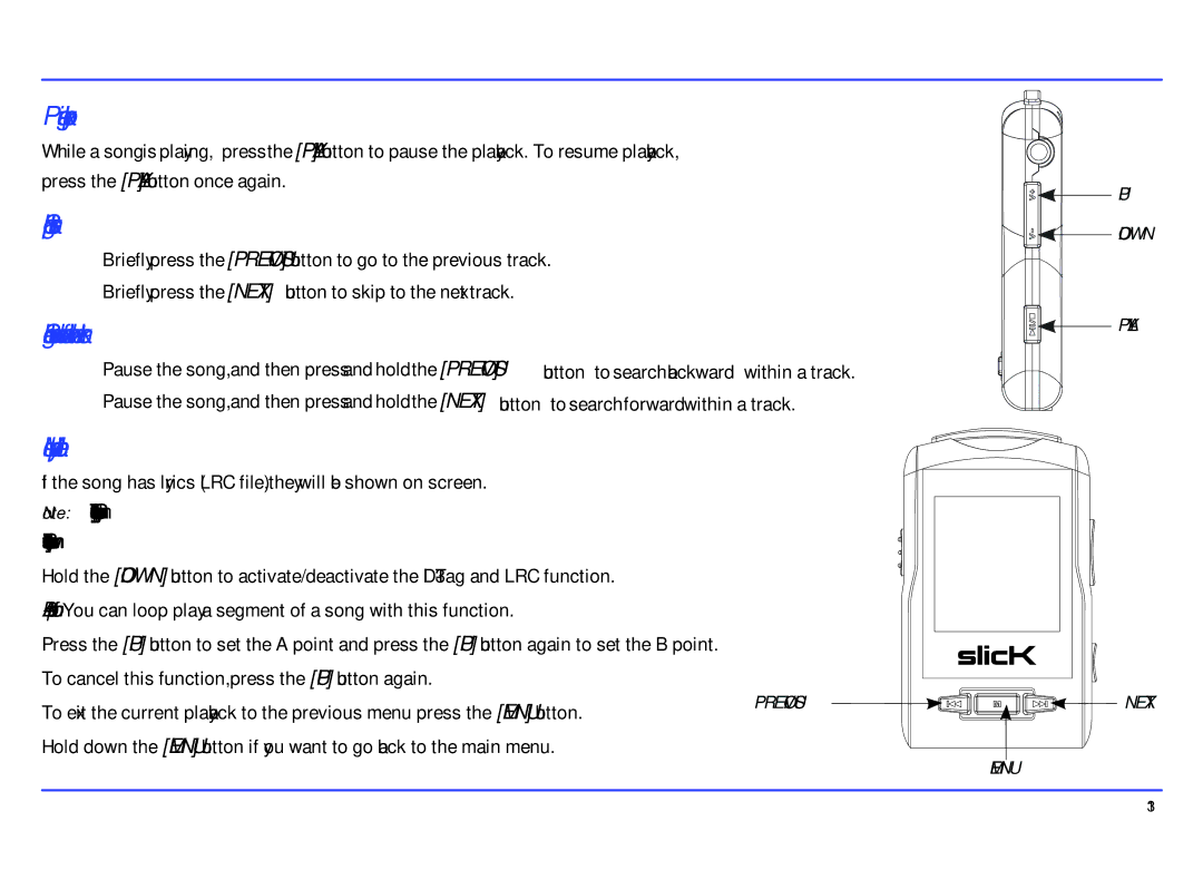 Slick MP417-2CB Pausing playback, Skipping tracks, Searching backward or forward within a track, Music player interface 