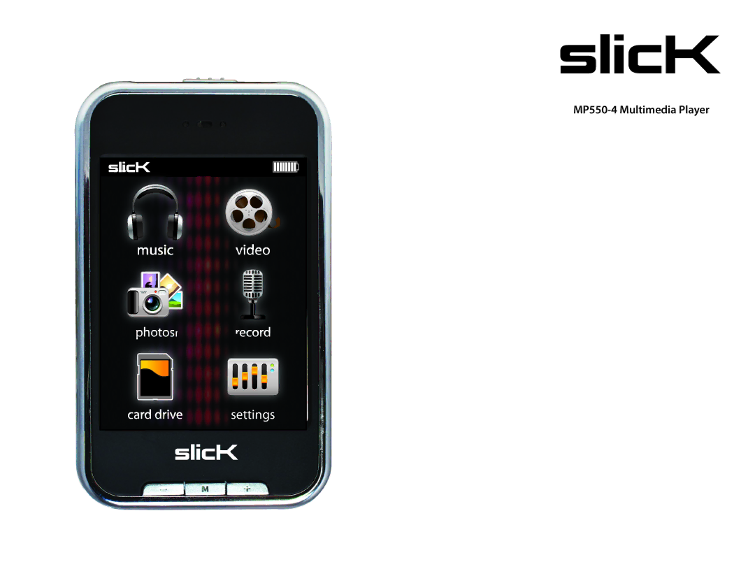 Slick manual SlicK, MP550-4 Multimedia Player 