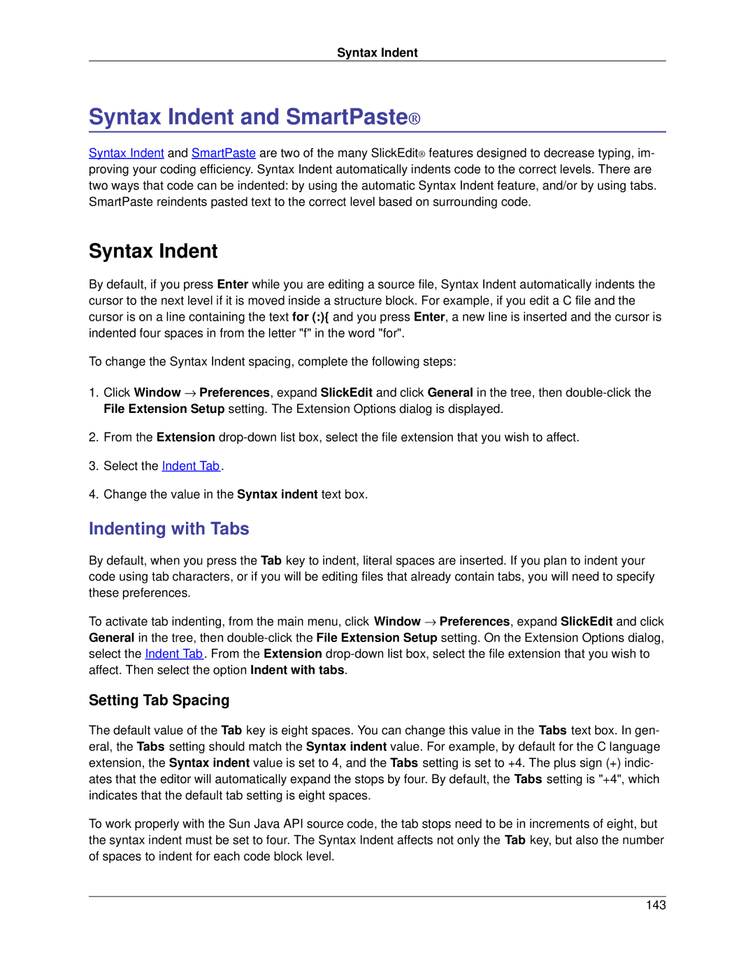 Slick V3.3 manual Syntax Indent and SmartPaste, Indenting with Tabs, Setting Tab Spacing 