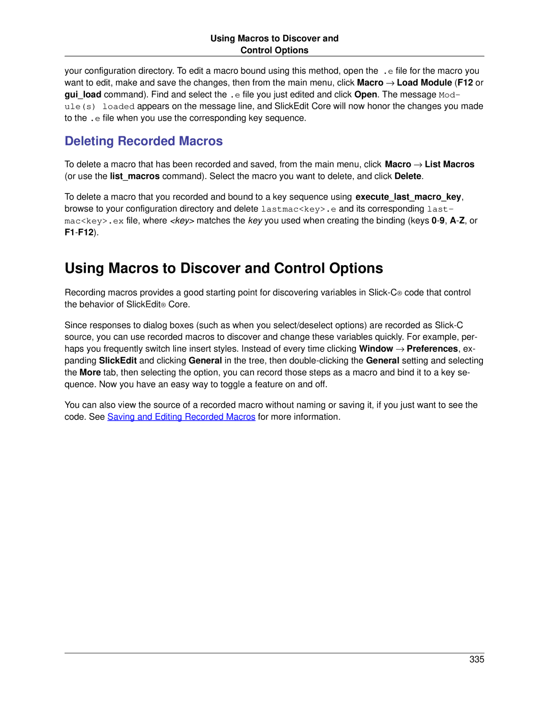 Slick V3.3 manual Using Macros to Discover and Control Options, Deleting Recorded Macros 
