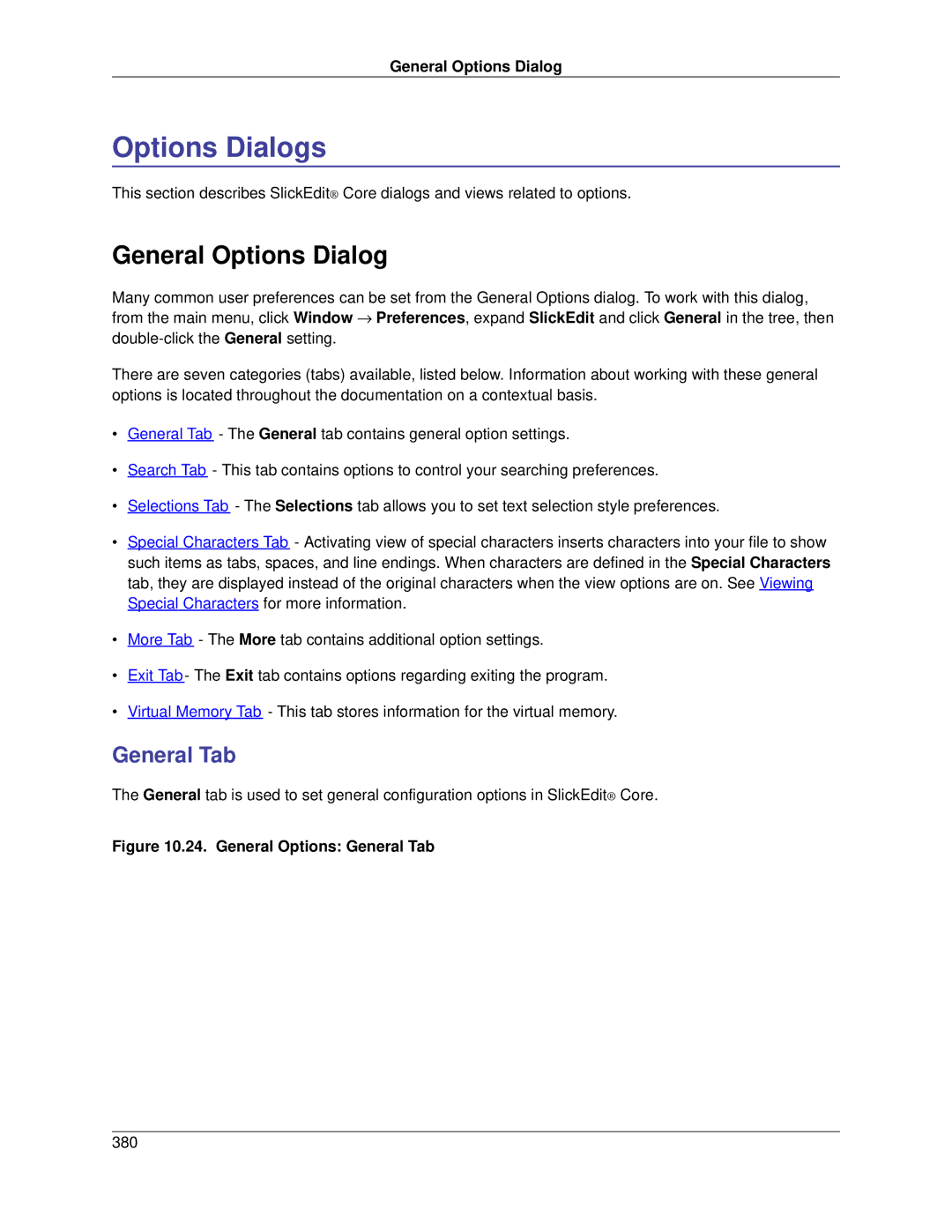 Slick V3.3 manual Options Dialogs, General Options Dialog, General Tab 