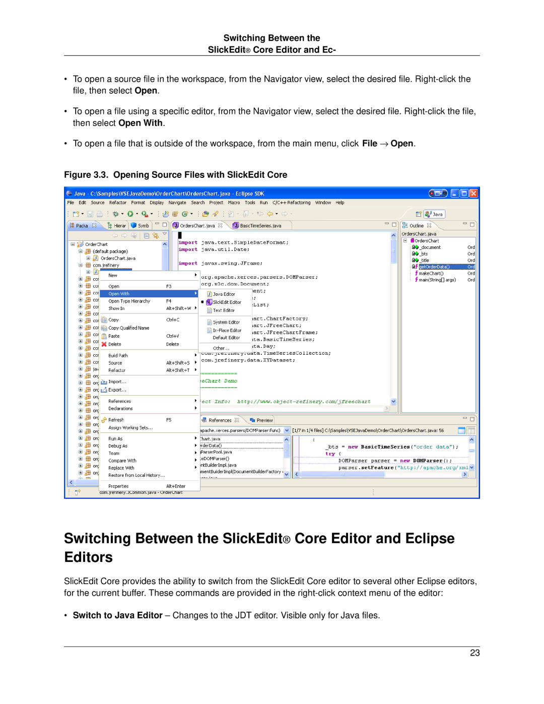 Slick V3.3 manual Switching Between SlickEdit Core Editor and Ec, Opening Source Files with SlickEdit Core 