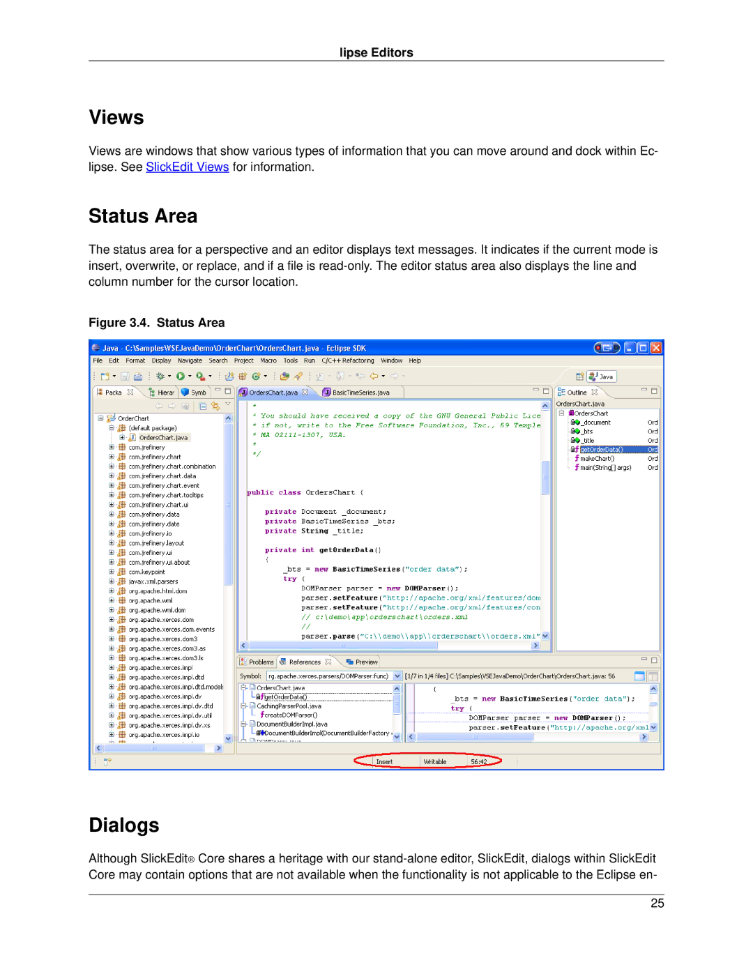 Slick V3.3 manual Views, Status Area, Dialogs, Lipse Editors 