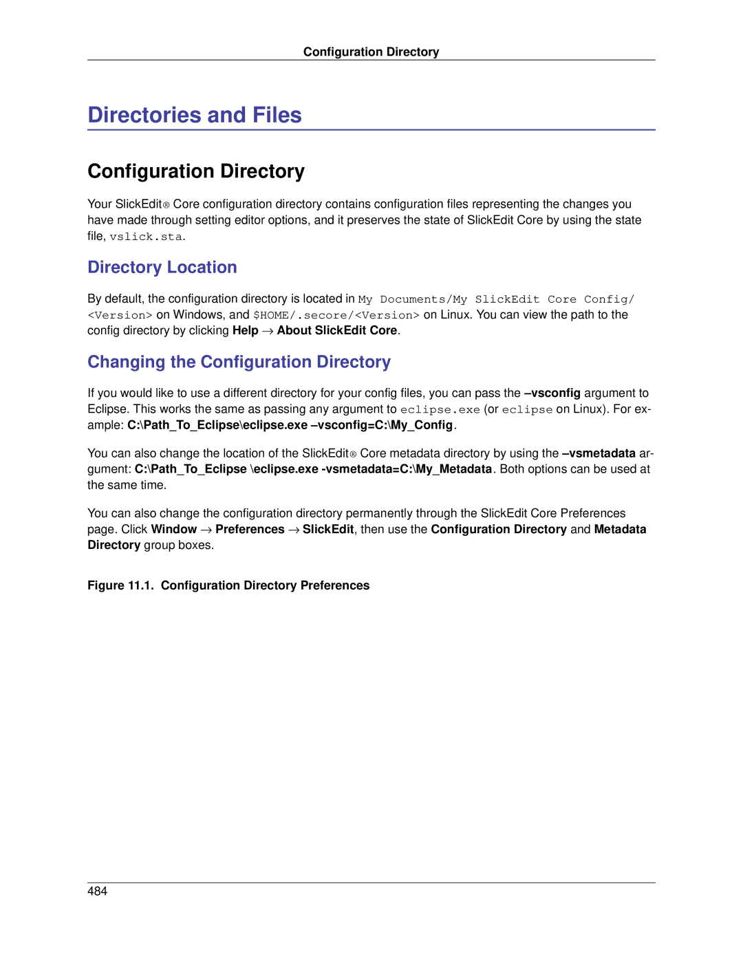 Slick V3.3 manual Directories and Files, Directory Location, Changing the Configuration Directory 