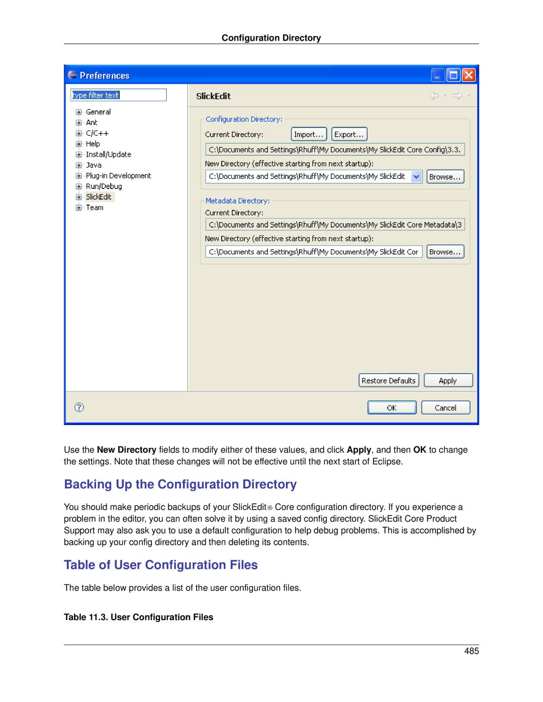 Slick V3.3 manual Backing Up the Configuration Directory, Table of User Configuration Files 