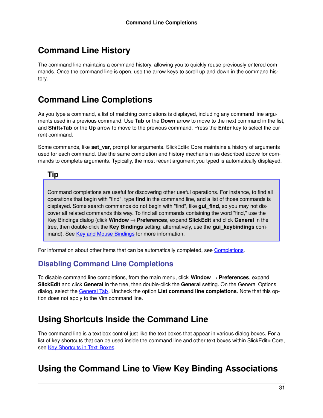 Slick V3.3 manual Command Line History, Command Line Completions, Using Shortcuts Inside the Command Line 