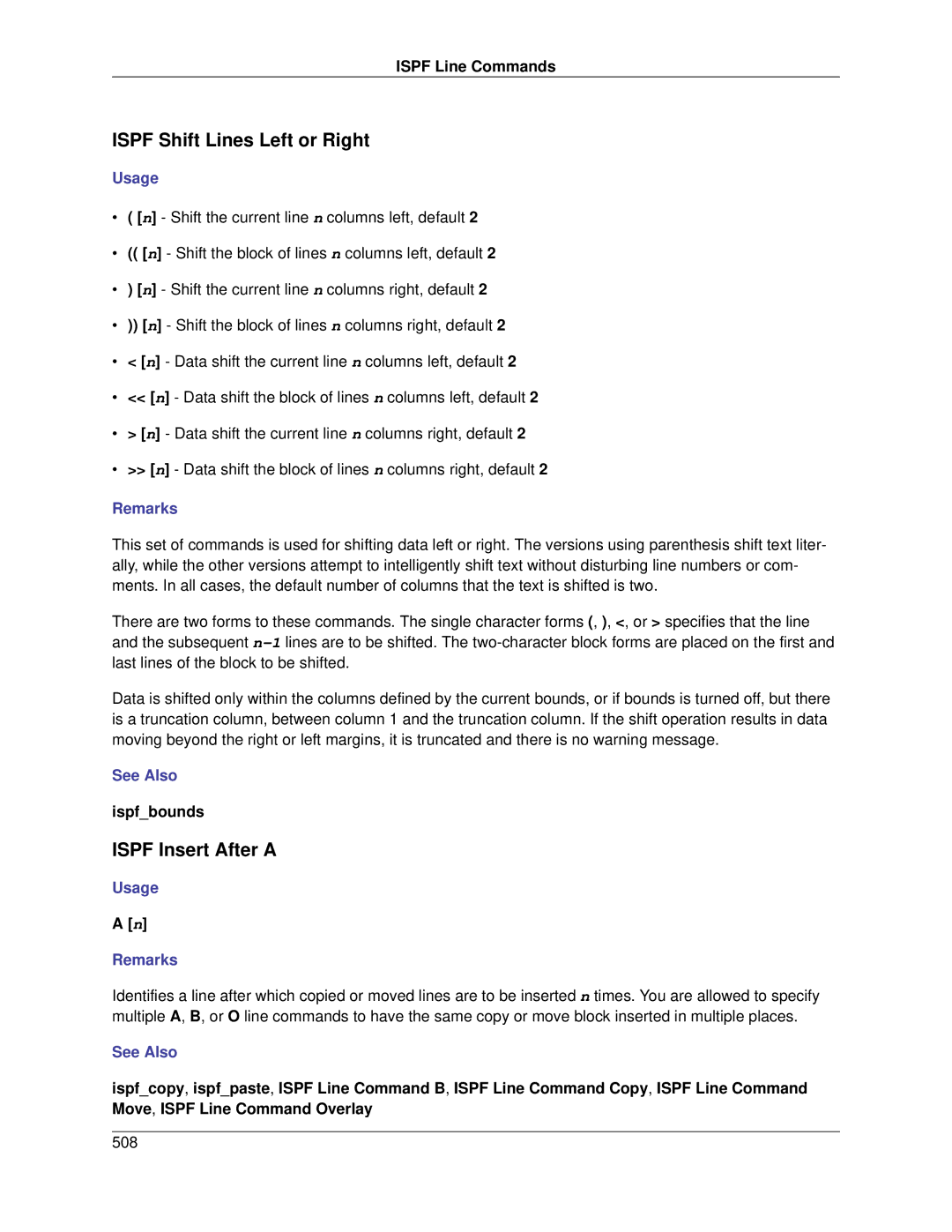 Slick V3.3 manual Ispf Shift Lines Left or Right, Ispf Insert After a, Remarks 