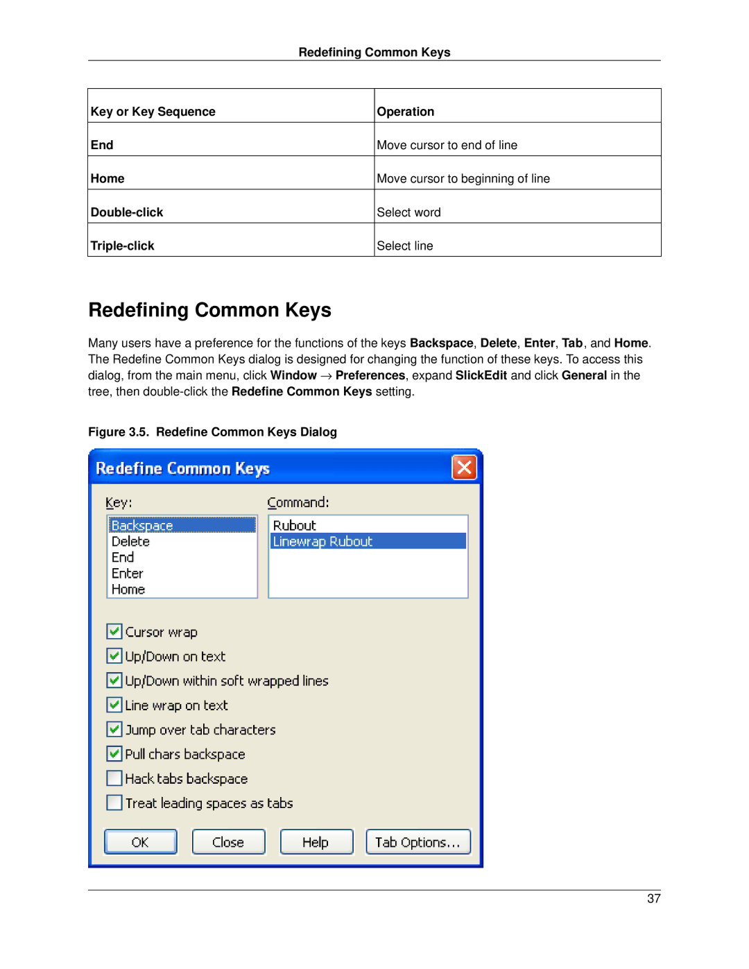 Slick V3.3 manual Redefining Common Keys 