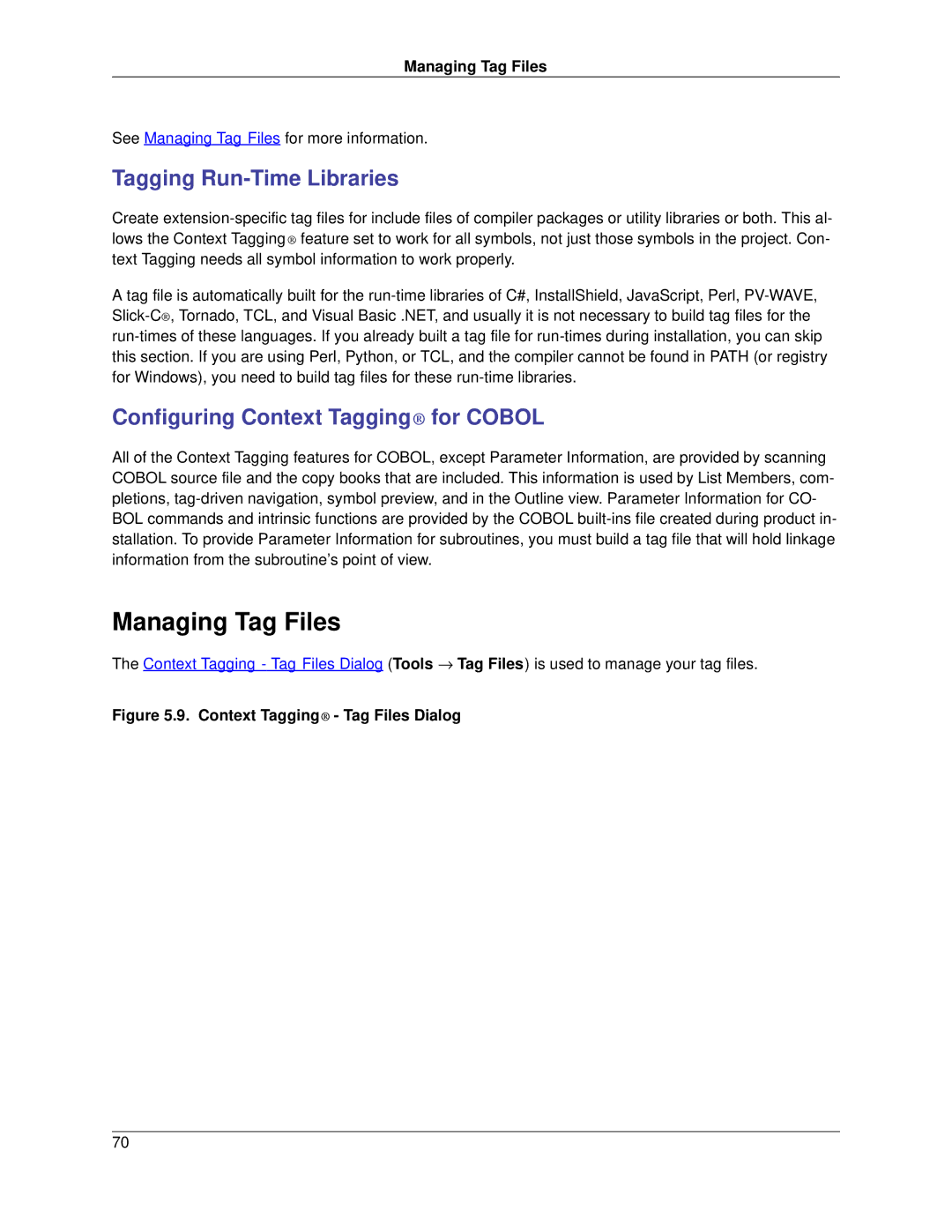 Slick V3.3 manual Managing Tag Files, Tagging Run-Time Libraries, Configuring Context Tagging for Cobol 