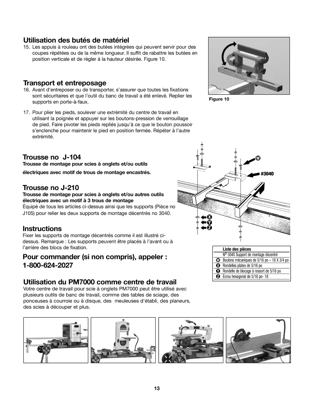 SLIK PM7000 manual Utilisation des butés de matériel, Transport et entreposage, Trousse no J-104, Trousse no J-210 