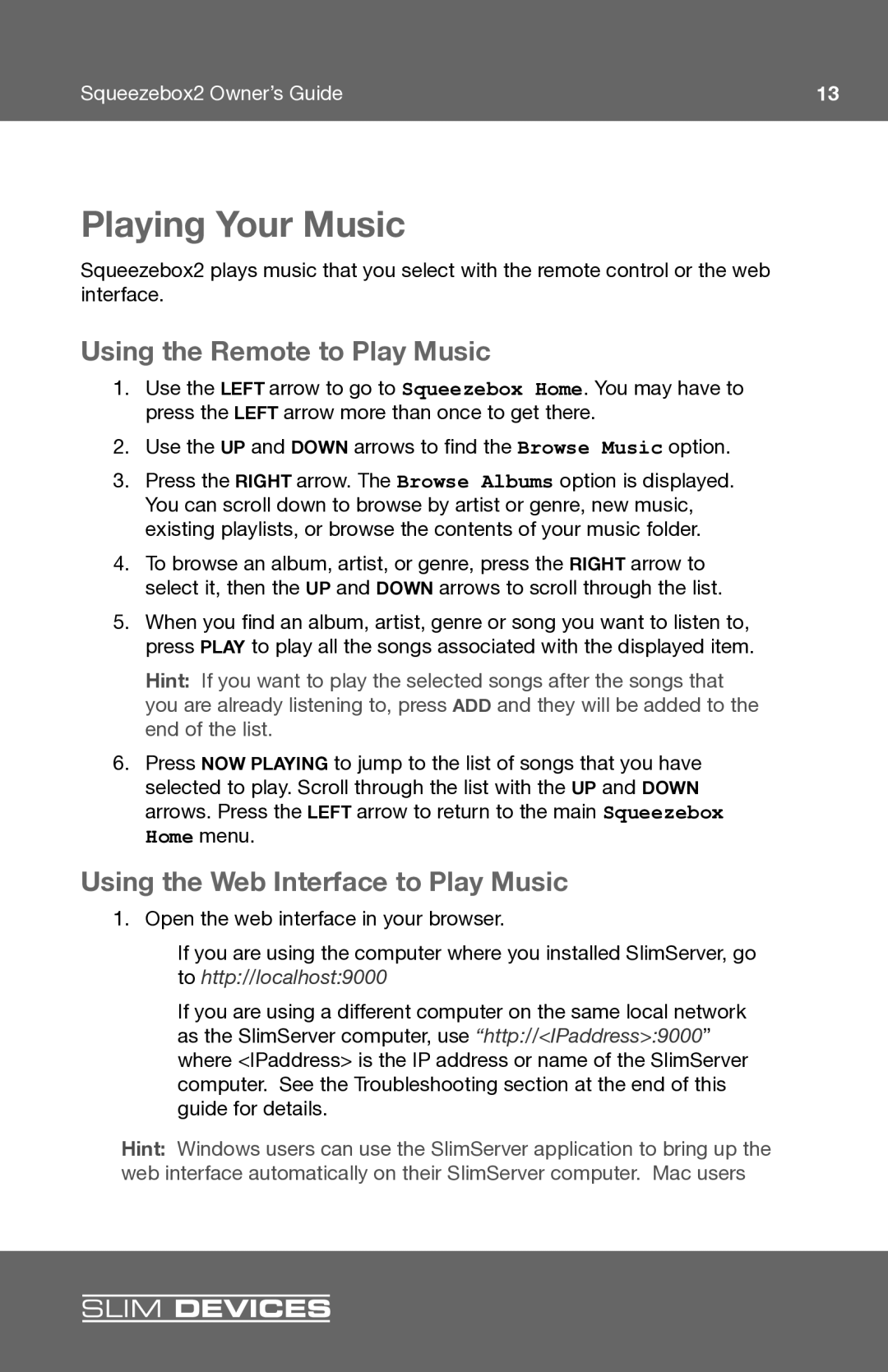 Slim Devices 2 manual Playing Your Music, Using the Remote to Play Music, Using the Web Interface to Play Music 