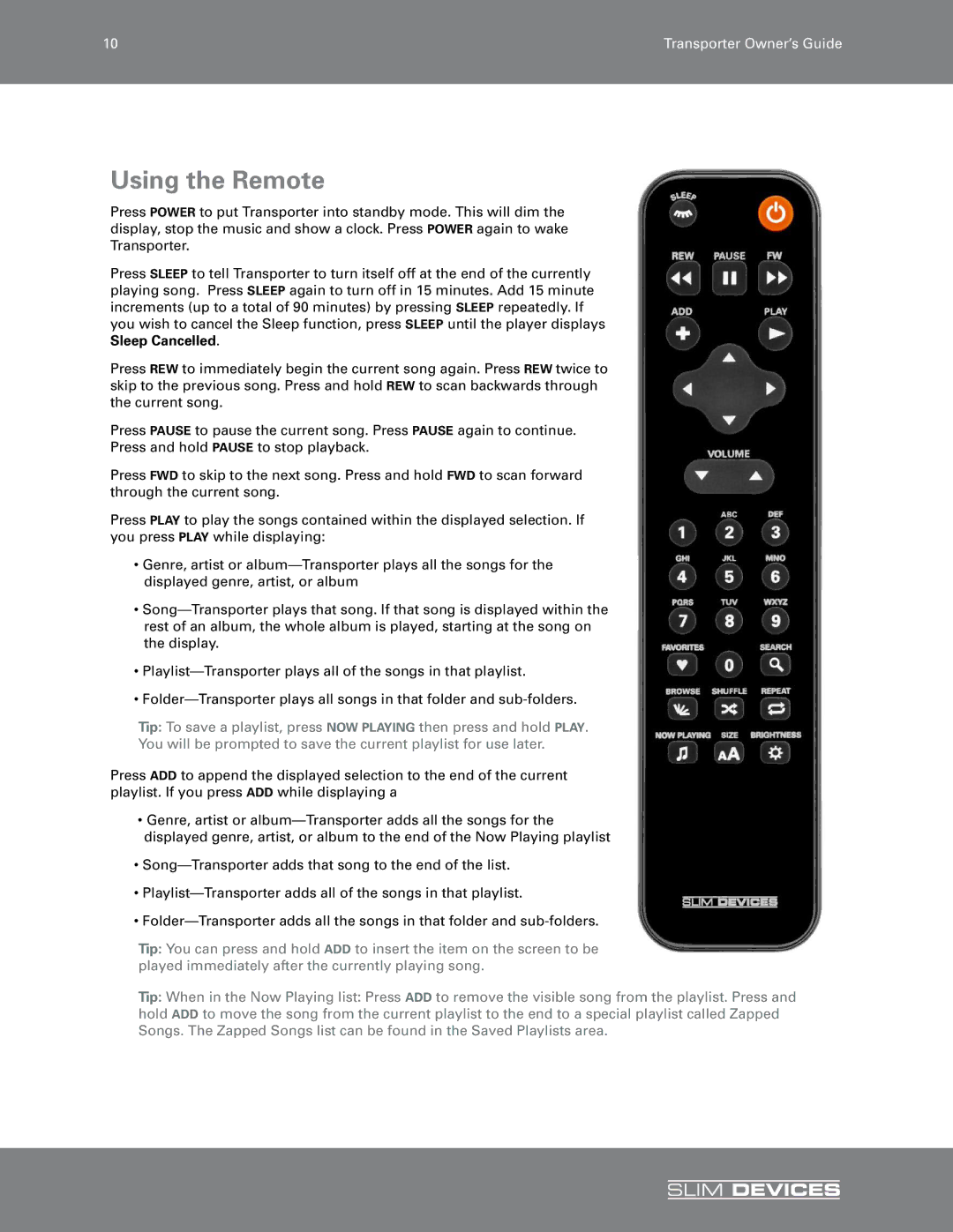 Slim Devices SLIM DEVICES manual Using the Remote 