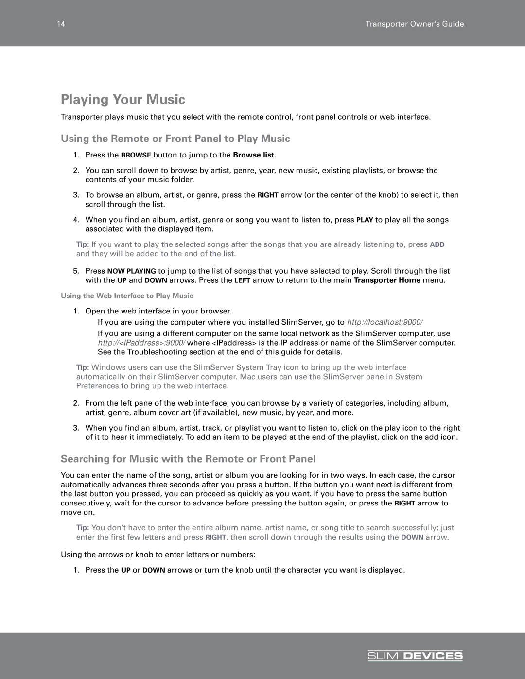 Slim Devices SLIM DEVICES manual Playing Your Music, Using the Remote or Front Panel to Play Music 