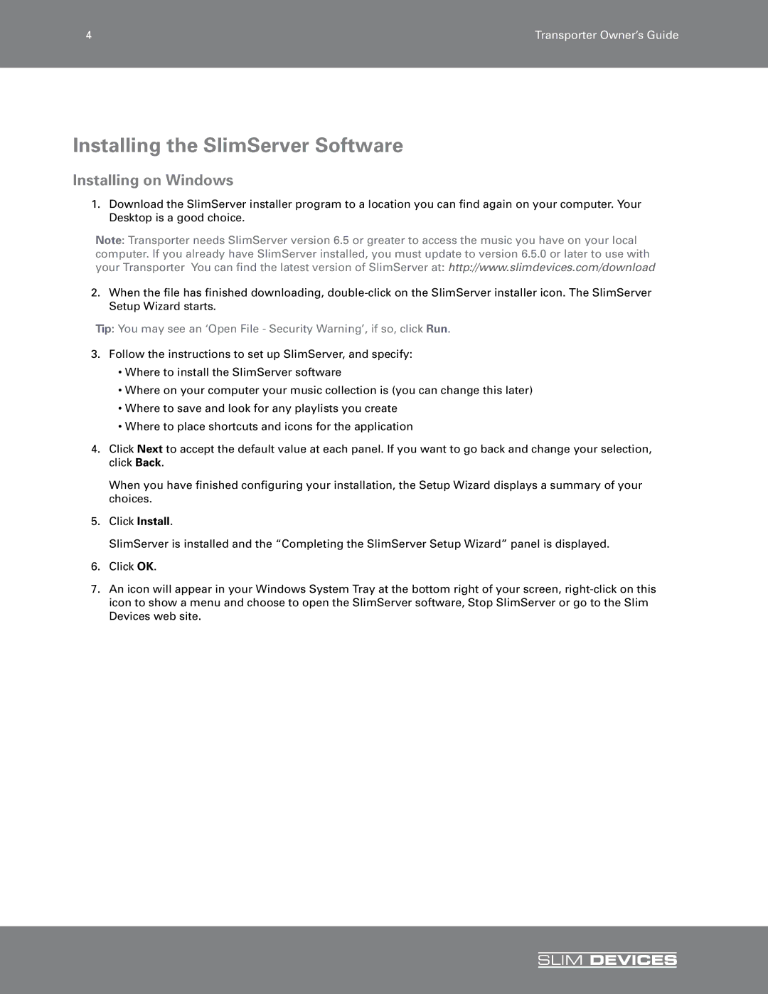 Slim Devices SLIM DEVICES manual Installing the SlimServer Software, Installing on Windows 