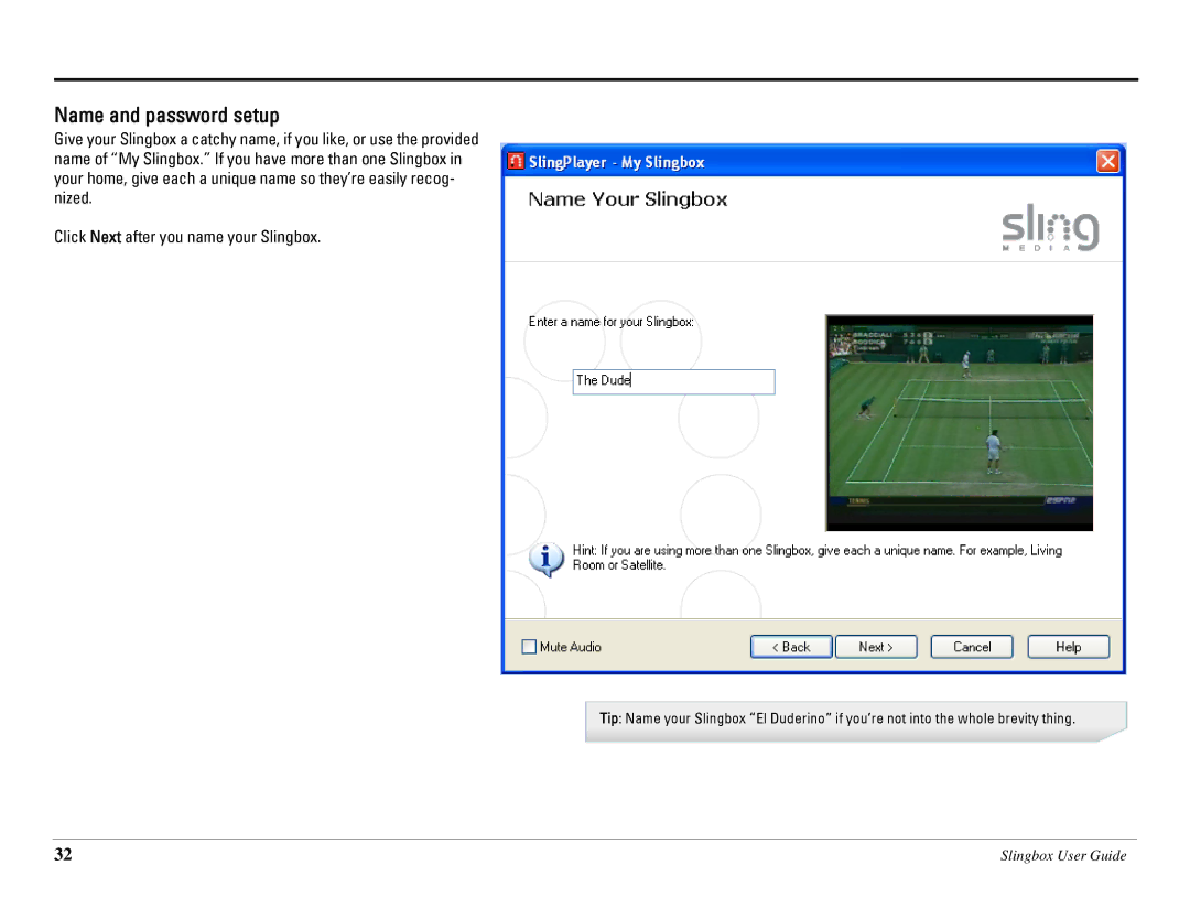 Sling Media SB260-100 manual Name and password setup 