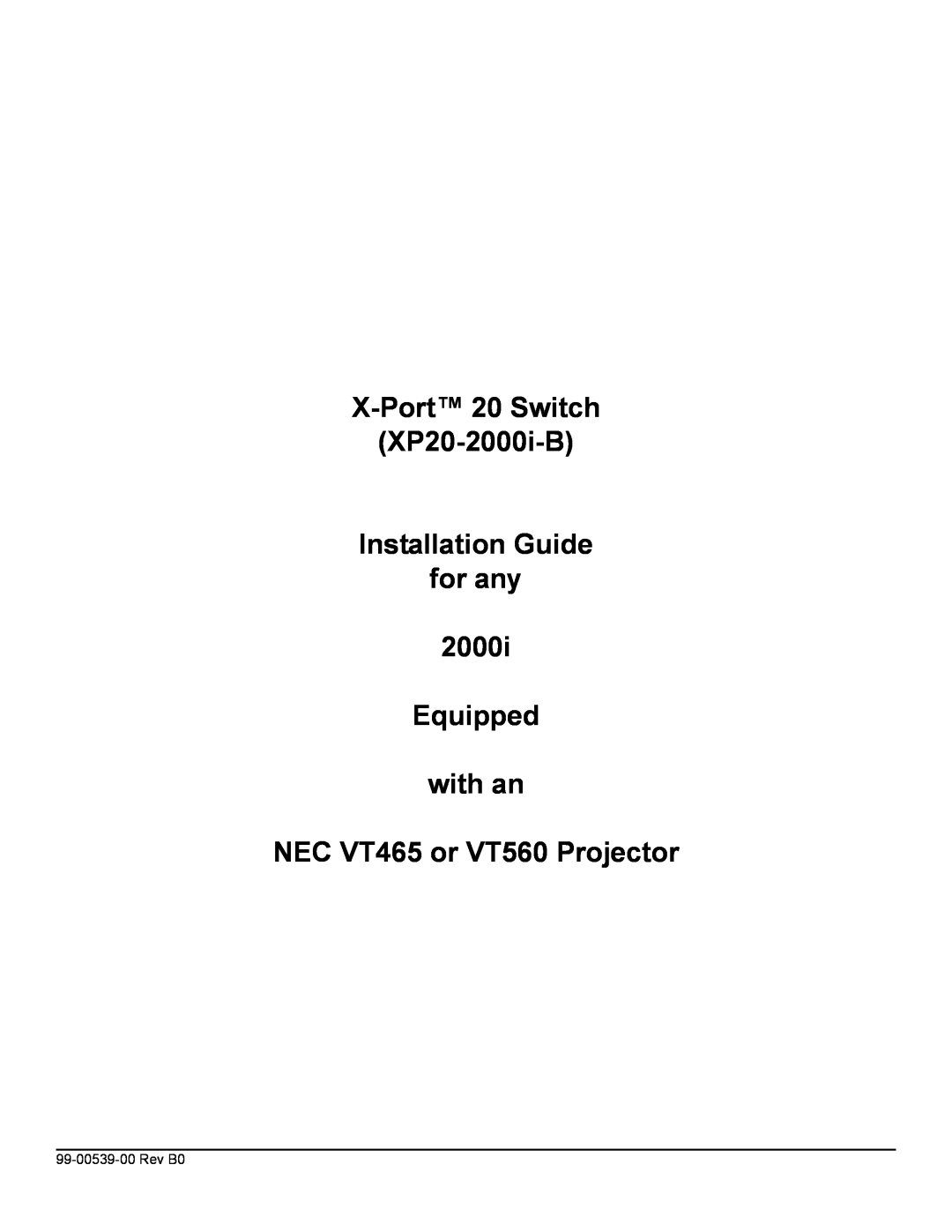Smart Technologies (XP20-2000i-B) manual X-Port 20 Switch XP20-2000i-B Installation Guide for any, Rev B0 