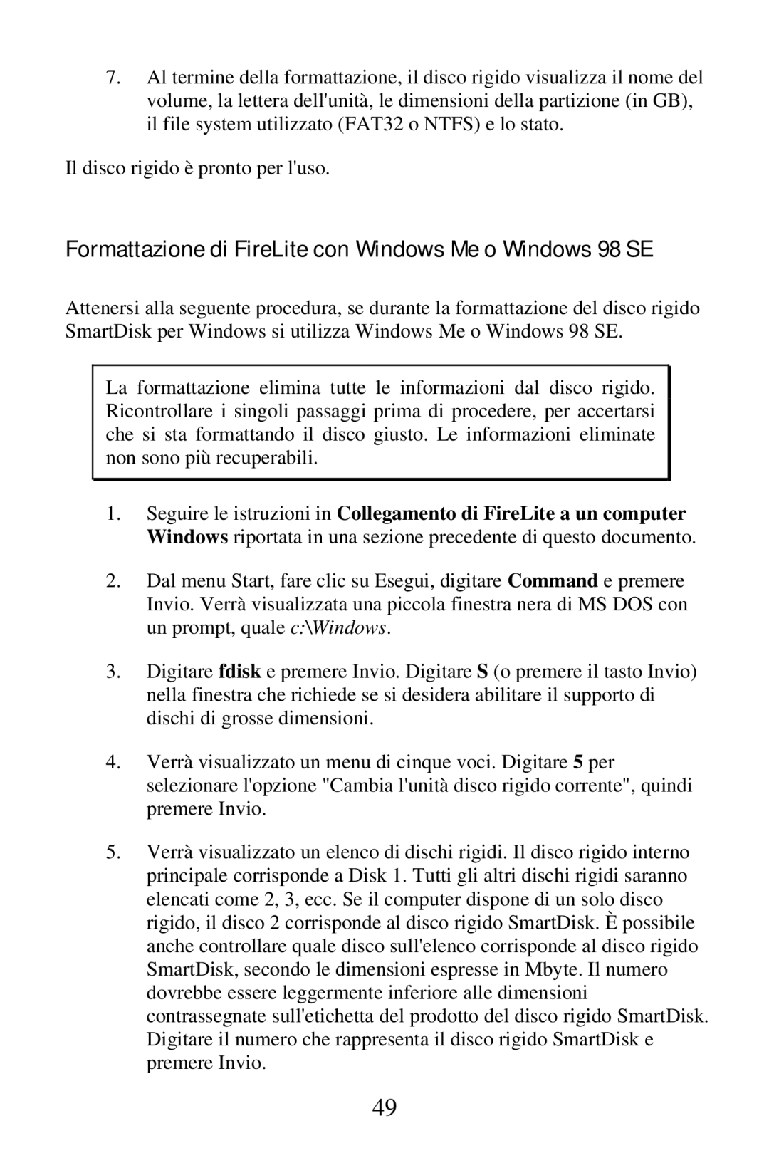 SmartDisk FireWire 800 manual Formattazione di FireLite con Windows Me o Windows 98 SE 