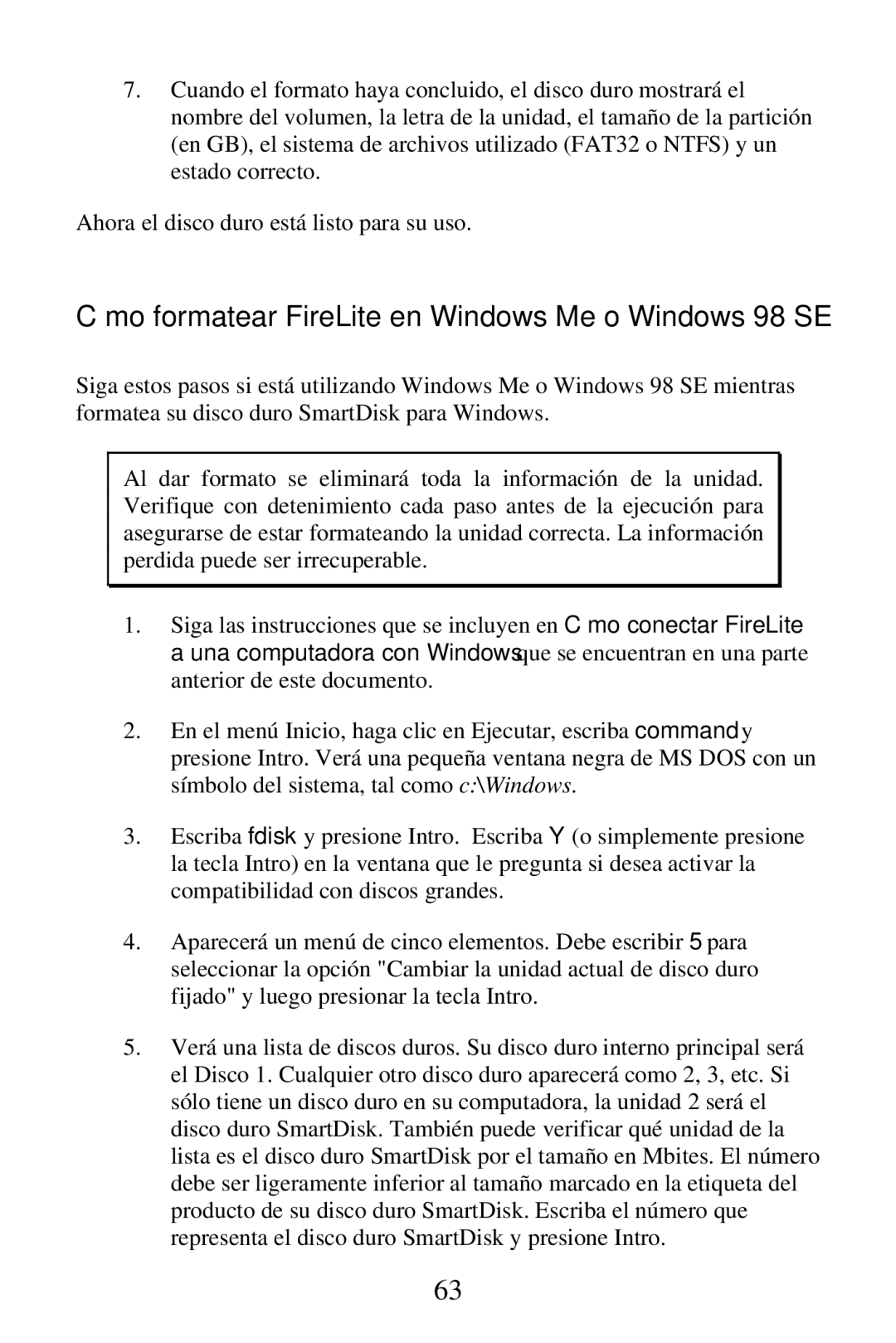 SmartDisk FireWire 800 manual Cómo formatear FireLite en Windows Me o Windows 98 SE 