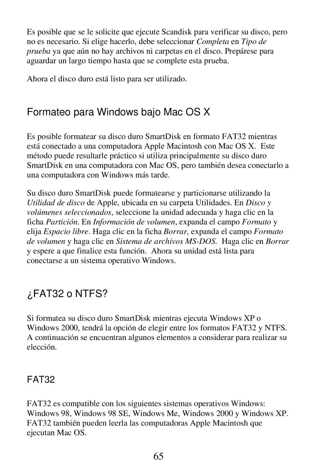 SmartDisk FireWire 800 manual Formateo para Windows bajo Mac OS, ¿FAT32 o NTFS? 