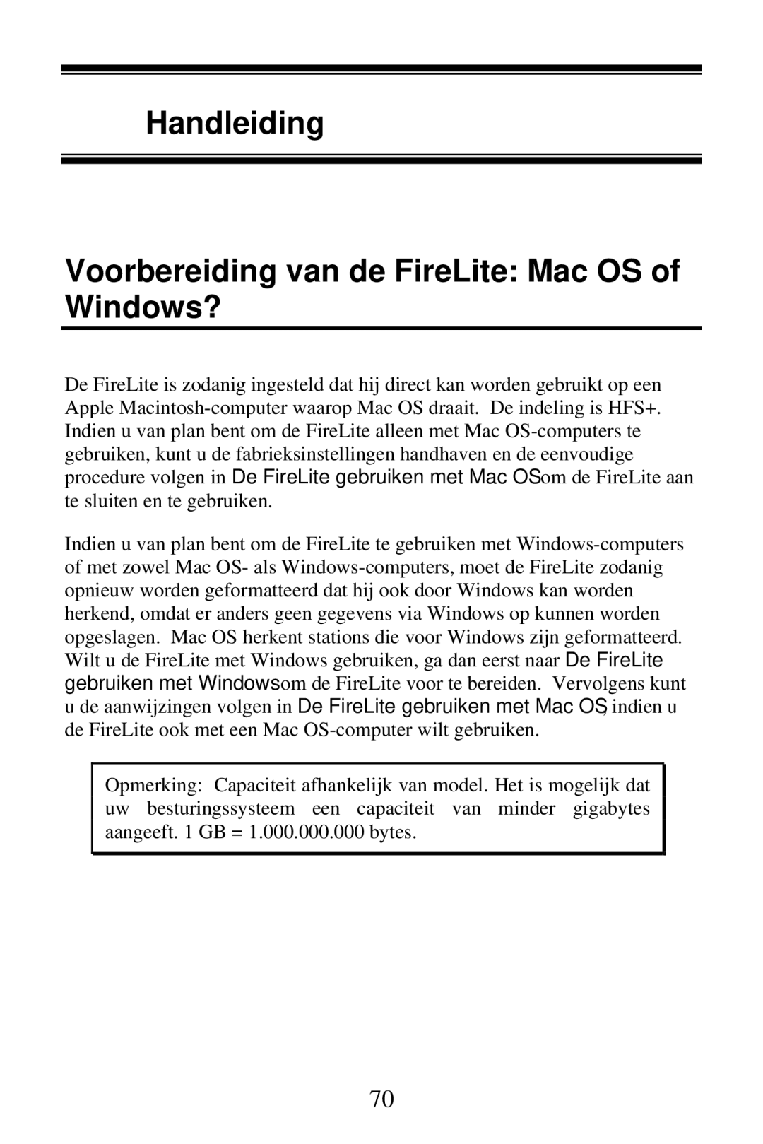 SmartDisk FireWire 800 manual Handleiding Voorbereiding van de FireLite Mac OS of Windows? 