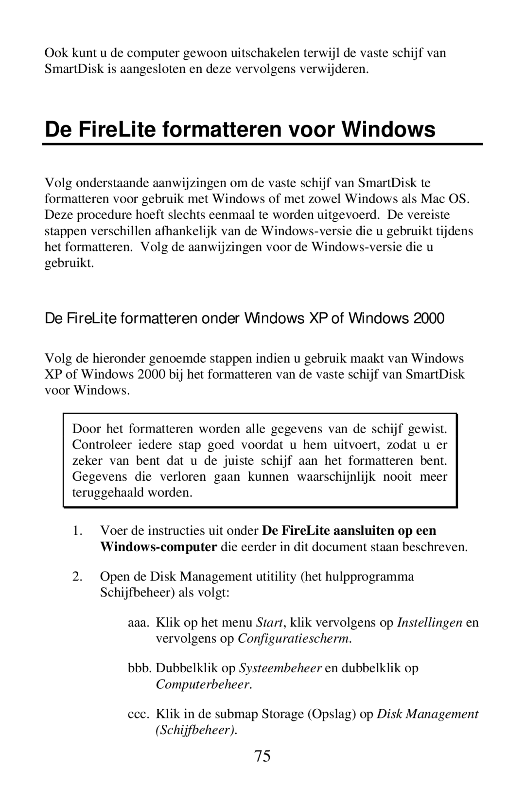 SmartDisk FireWire 800 manual De FireLite formatteren voor Windows, De FireLite formatteren onder Windows XP of Windows 