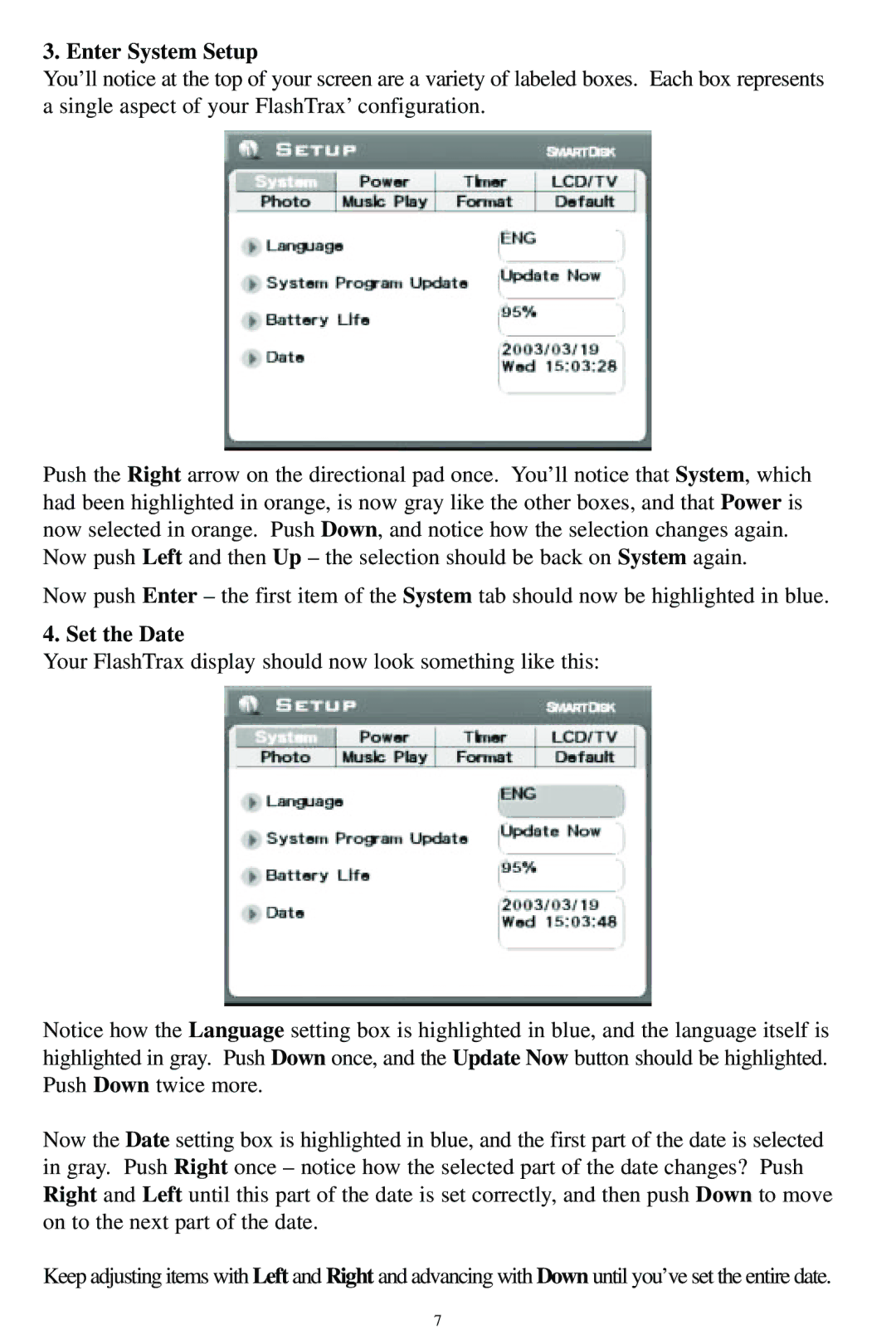 SmartDisk MP3 manual Enter System Setup, Set the Date 