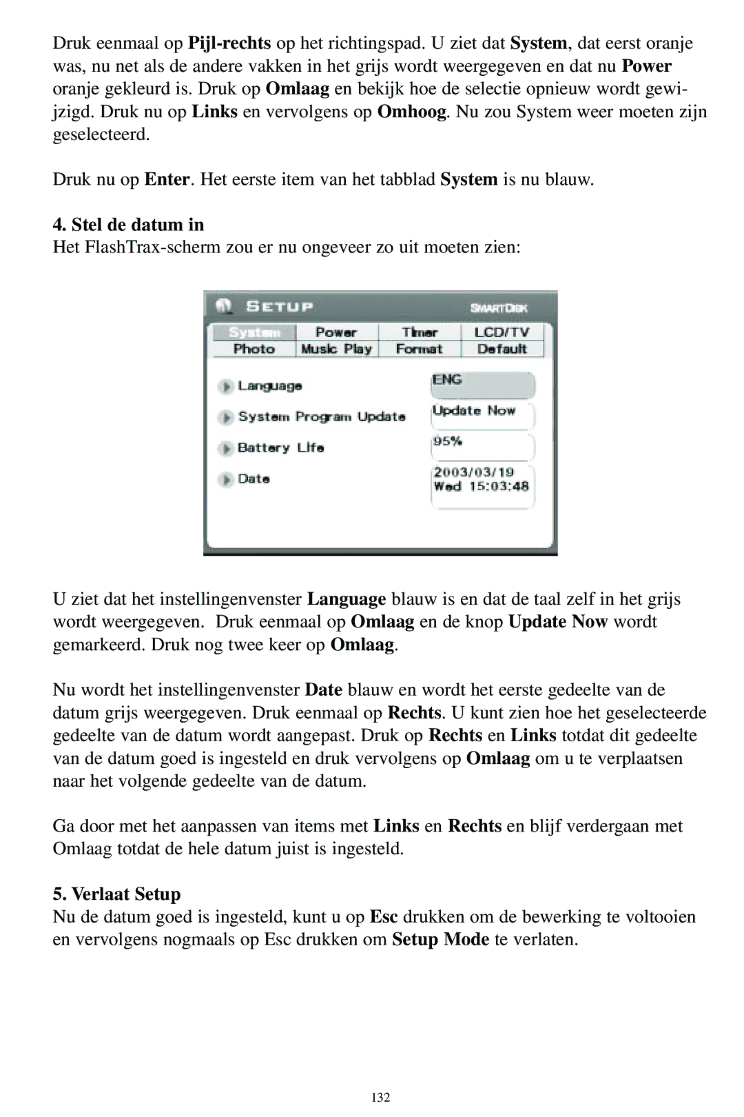 SmartDisk MP3 manual Stel de datum, Verlaat Setup 