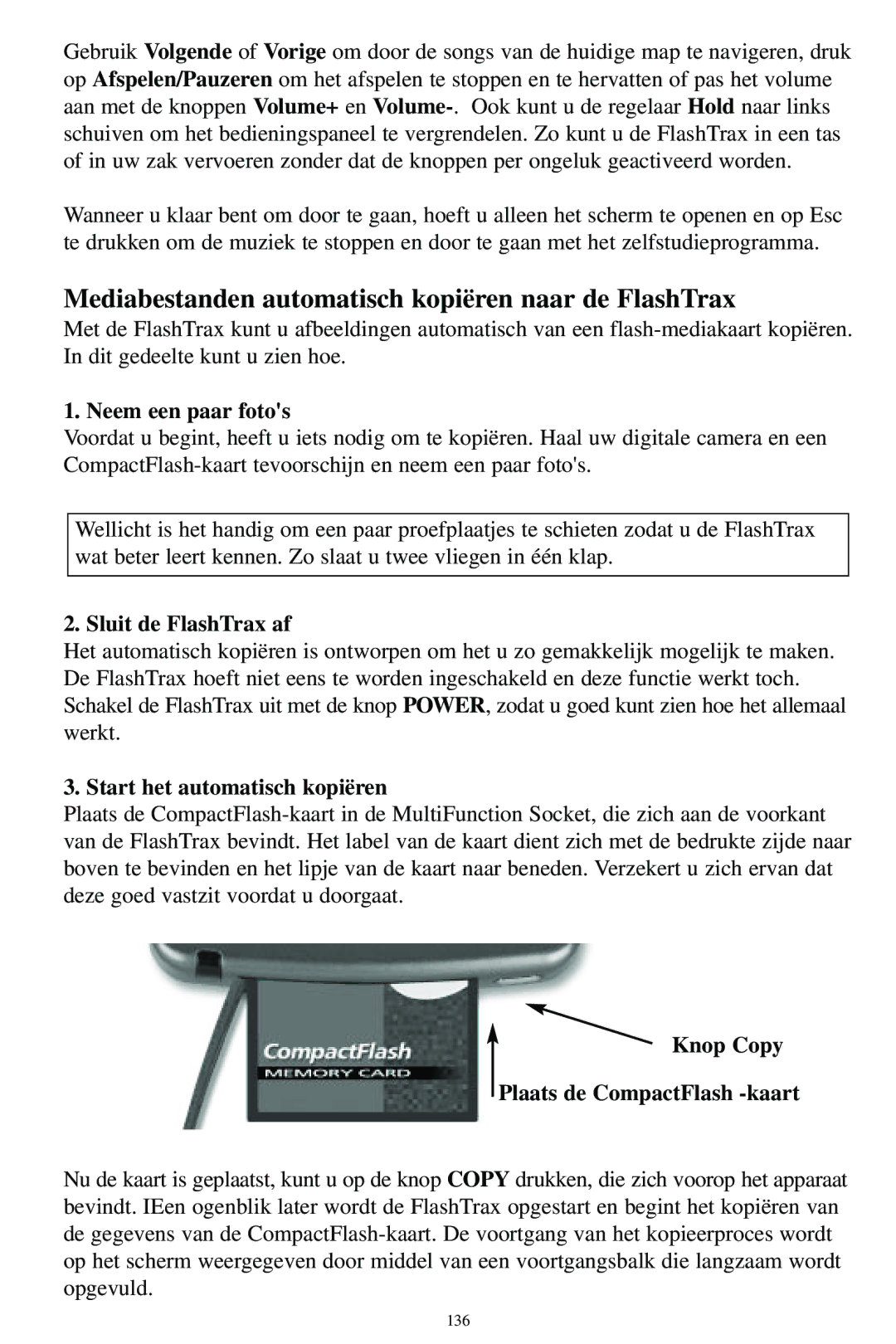 SmartDisk MP3 manual Mediabestanden automatisch kopiëren naar de FlashTrax, Neem een paar fotos, Sluit de FlashTrax af 