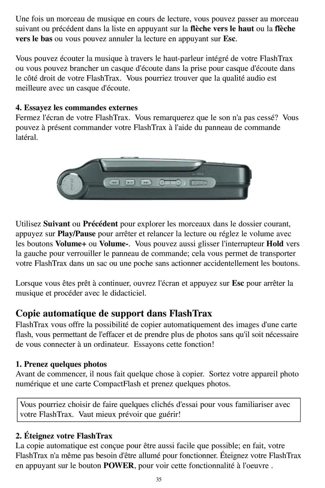 SmartDisk MP3 manual Copie automatique de support dans FlashTrax, Essayez les commandes externes, Prenez quelques photos 