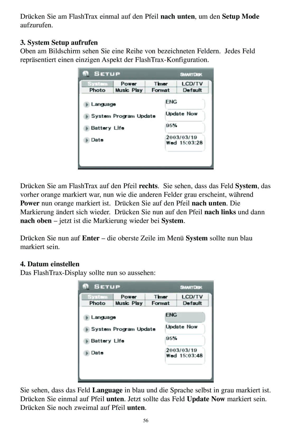 SmartDisk MP3 manual System Setup aufrufen, Datum einstellen 