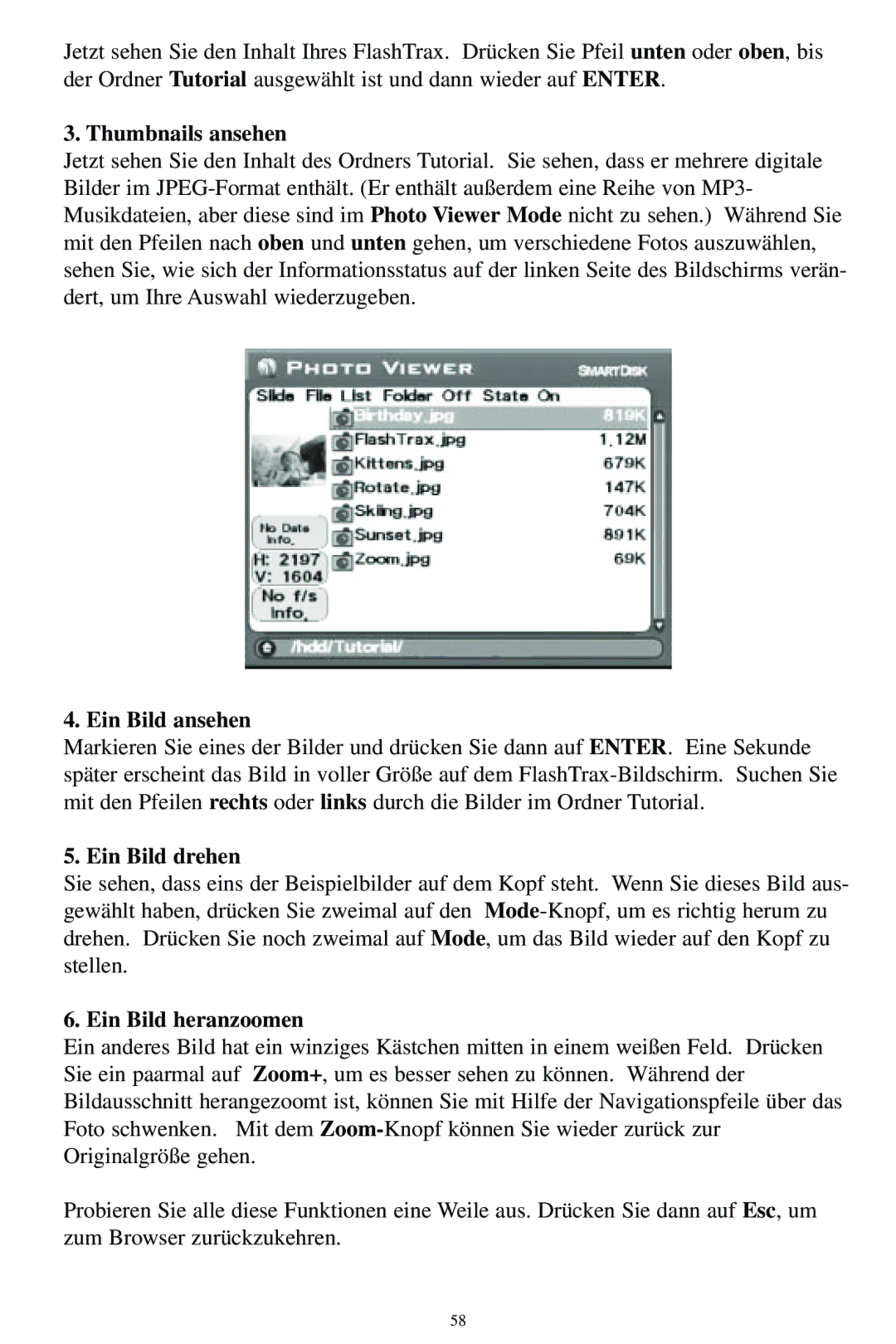 SmartDisk MP3 manual Thumbnails ansehen, Ein Bild ansehen, Ein Bild drehen, Ein Bild heranzoomen 