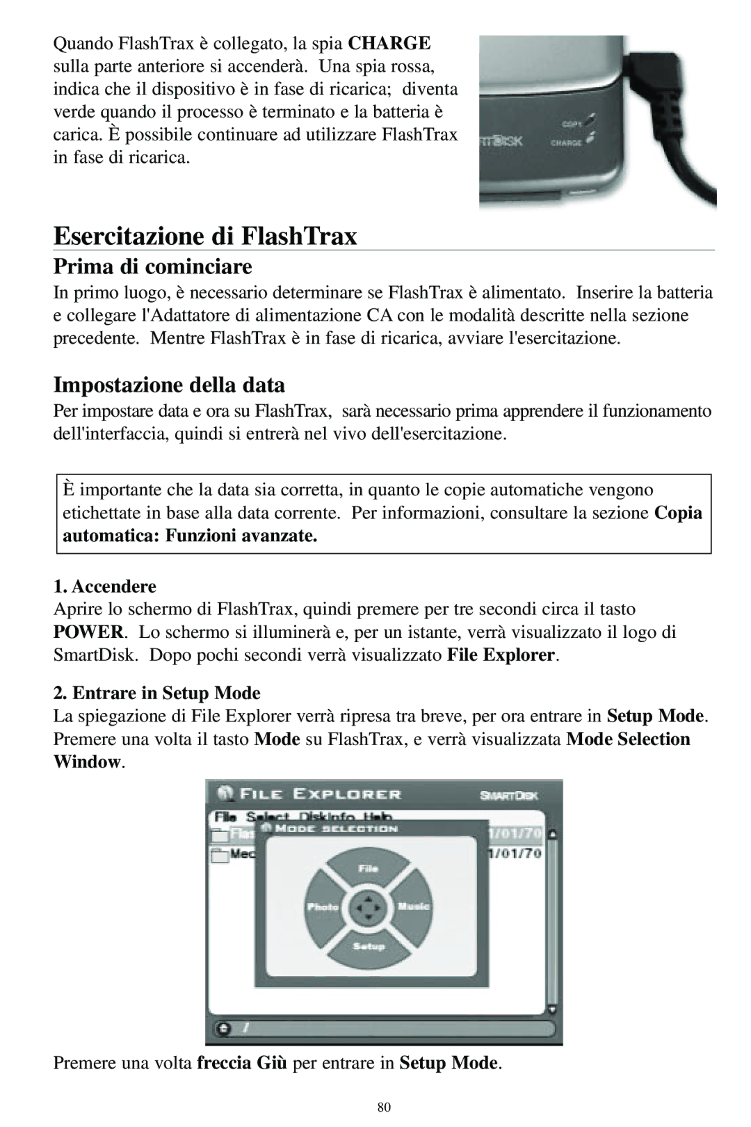 SmartDisk MP3 Esercitazione di FlashTrax, Prima di cominciare, Impostazione della data, Accendere, Entrare in Setup Mode 