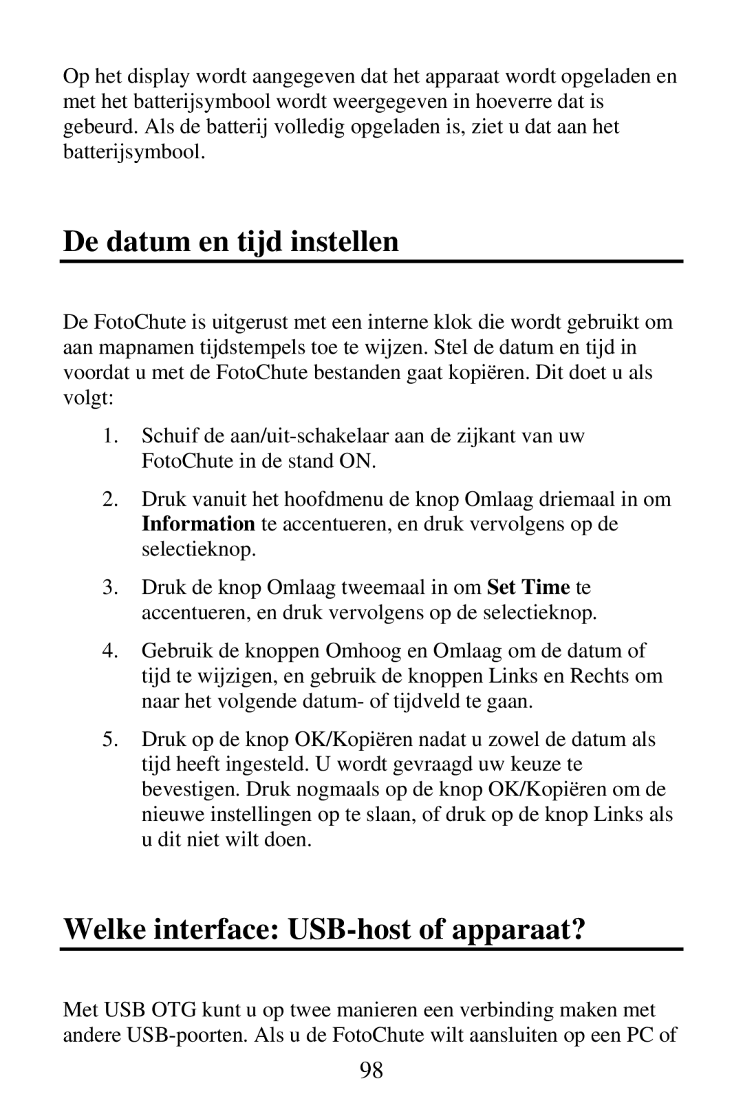 SmartDisk Portable Hard Drive manual De datum en tijd instellen, Welke interface USB-host of apparaat? 