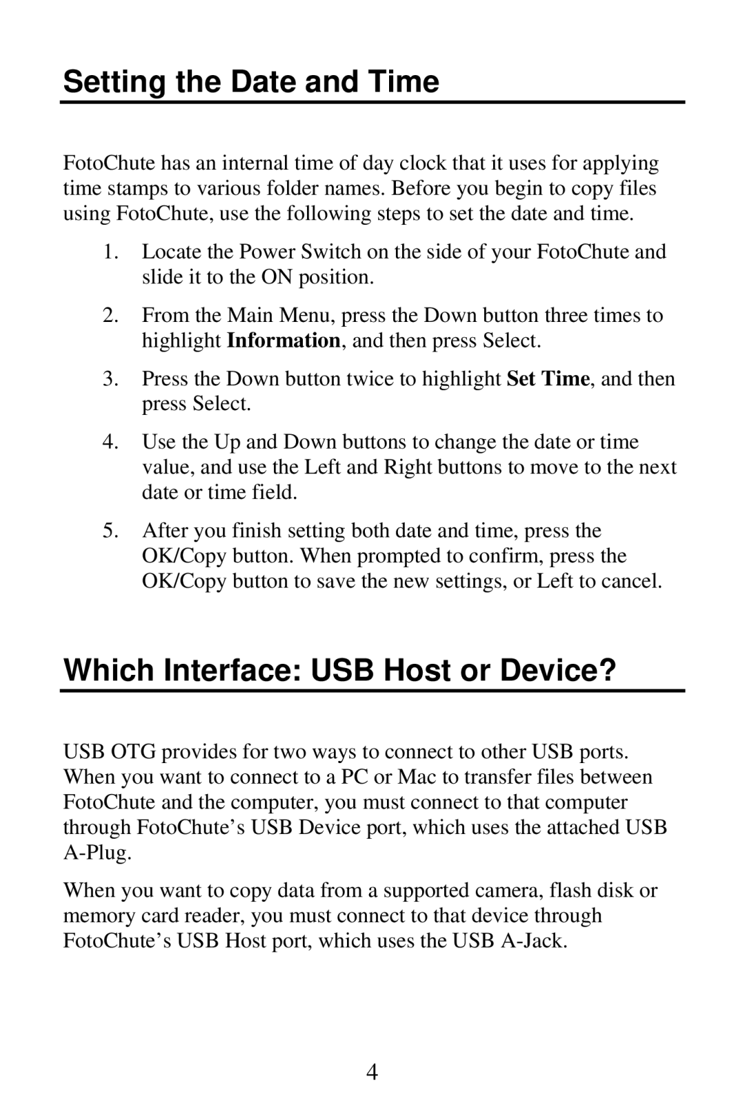 SmartDisk Portable Hard Drive manual Setting the Date and Time, Which Interface USB Host or Device? 