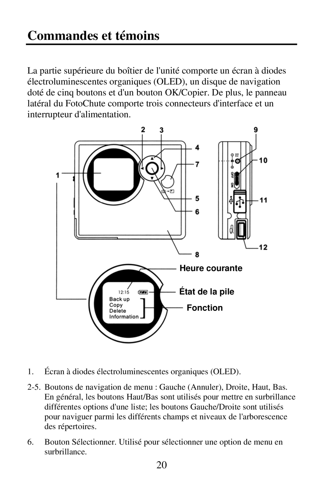 SmartDisk Portable Hard Drive manual Commandes et témoins, Heure courante État de la pile Fonction 