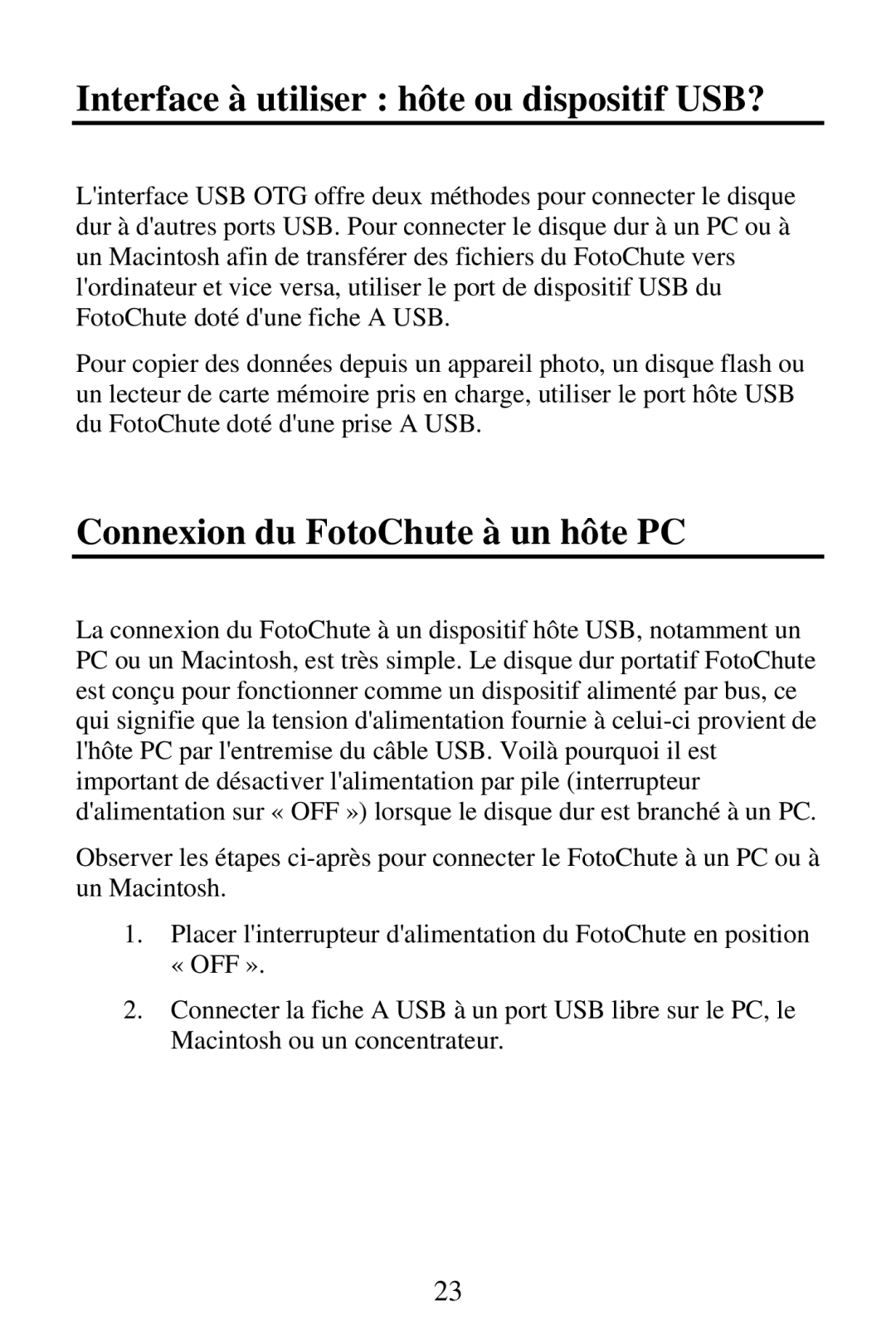 SmartDisk Portable Hard Drive manual Interface à utiliser hôte ou dispositif USB?, Connexion du FotoChute à un hôte PC 