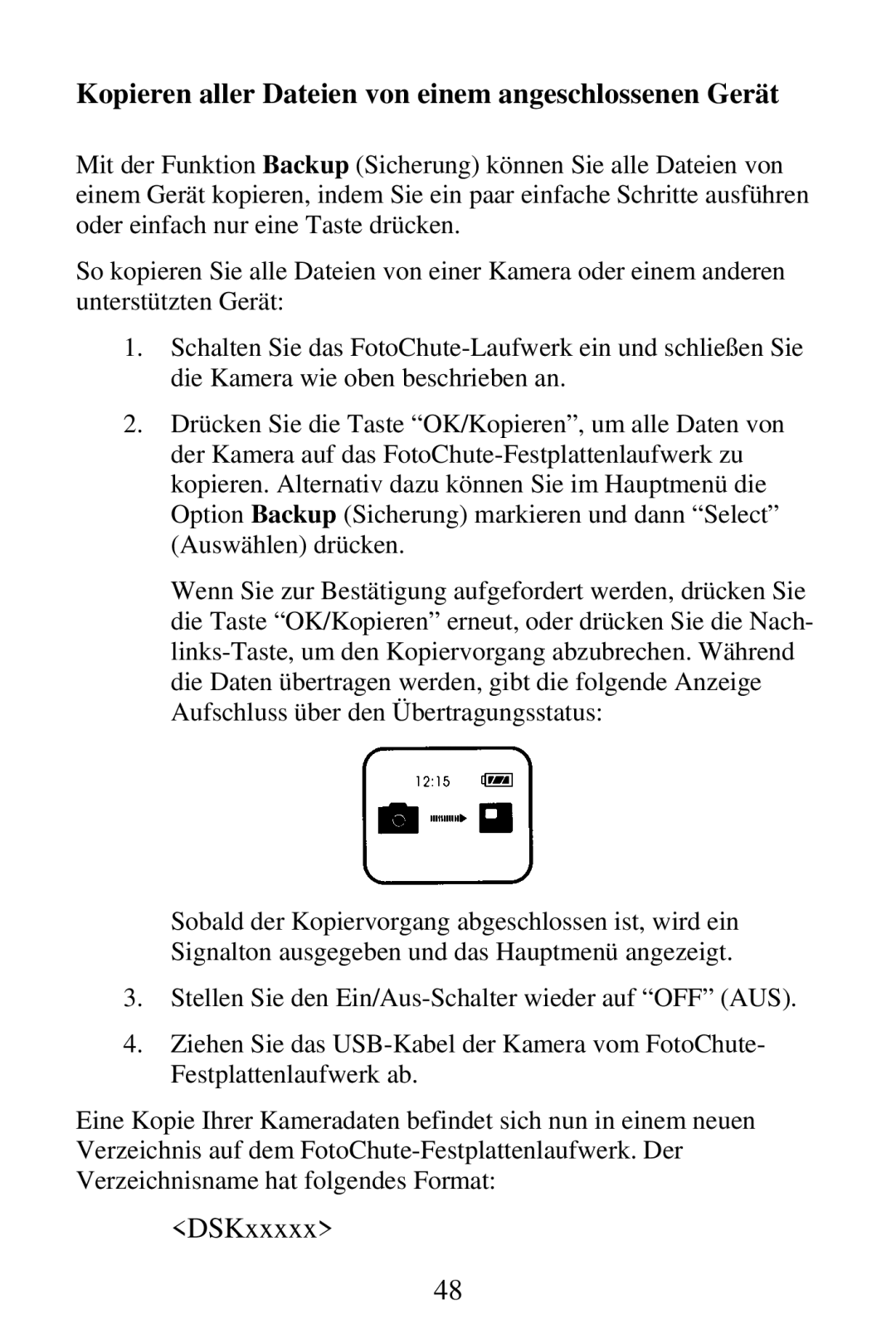 SmartDisk Portable Hard Drive manual Kopieren aller Dateien von einem angeschlossenen Gerät 