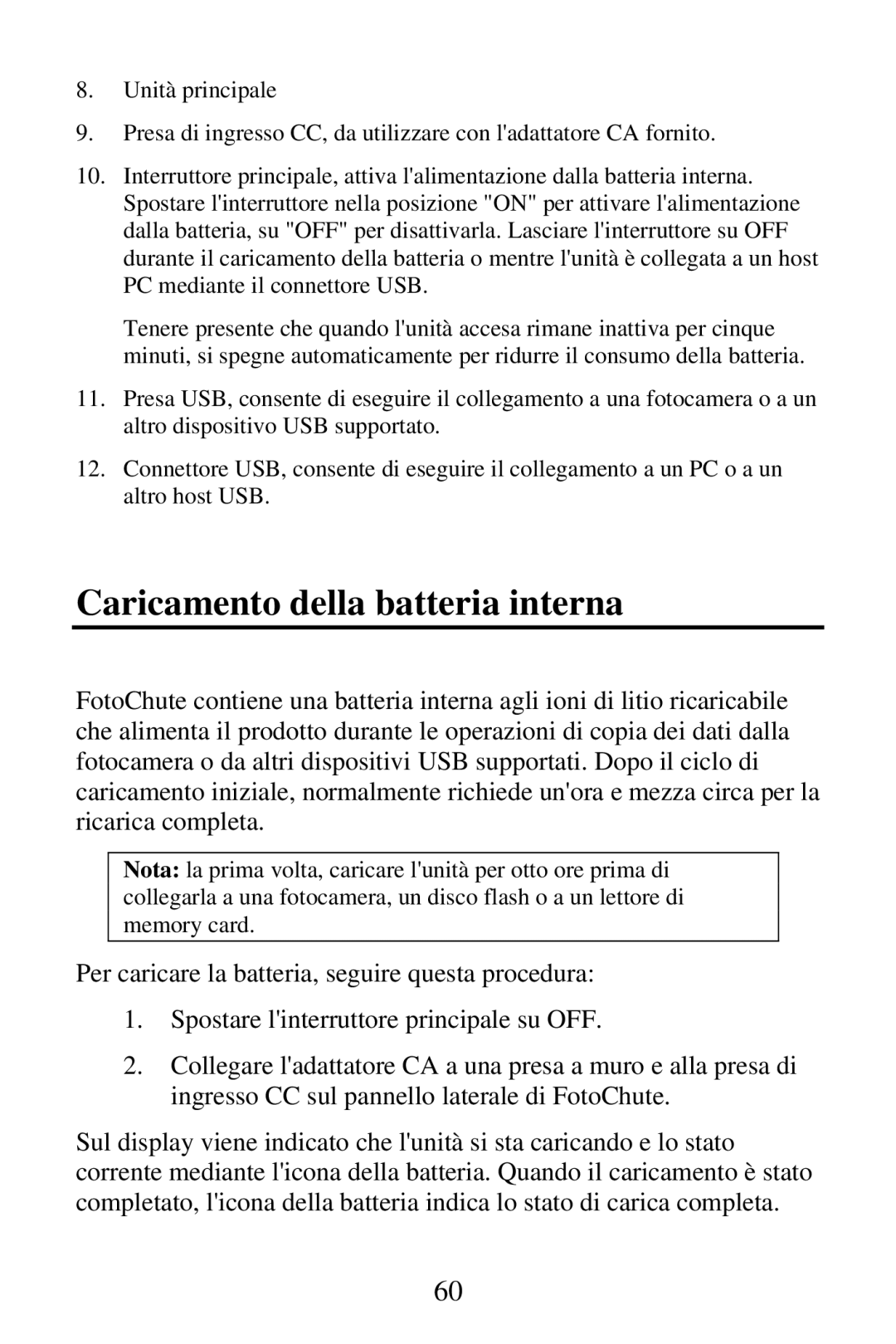 SmartDisk Portable Hard Drive manual Caricamento della batteria interna 