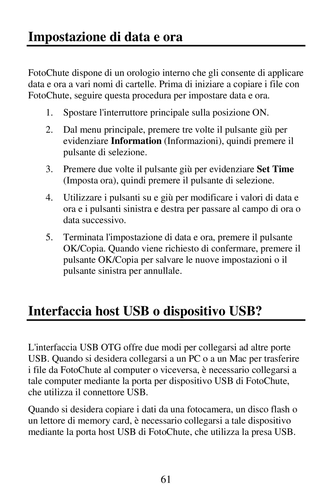 SmartDisk Portable Hard Drive manual Impostazione di data e ora, Interfaccia host USB o dispositivo USB? 