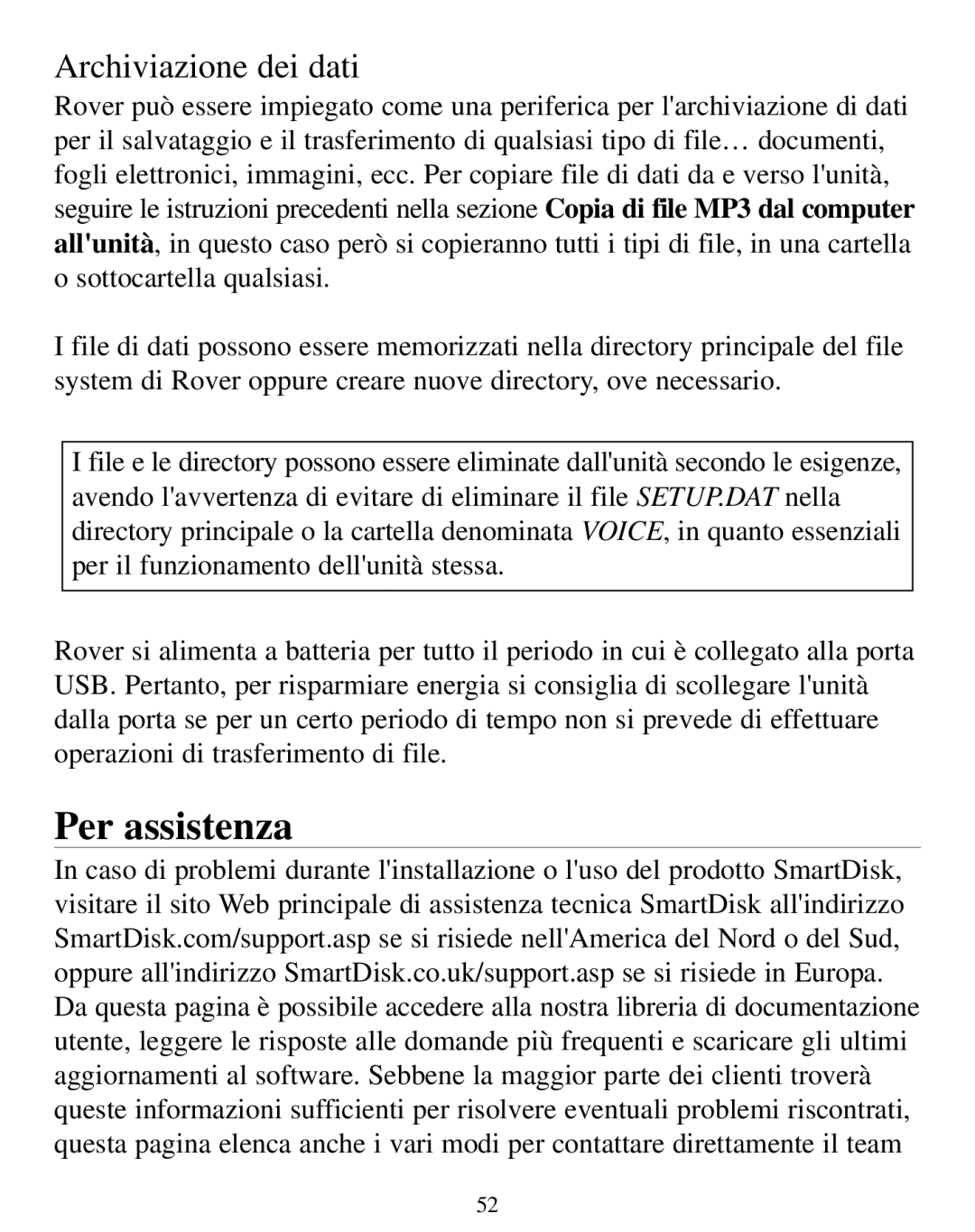 SmartDisk Rover manual Per assistenza, Archiviazione dei dati 