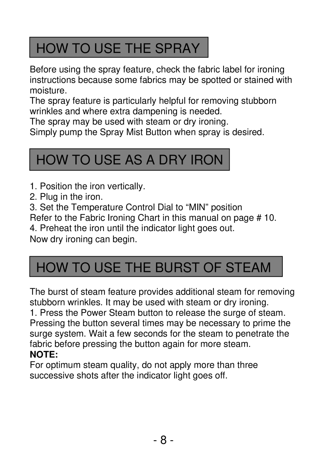 Smartek ST-1200 manual HOW to USE the Spray, HOW to USE AS a DRY Iron, HOW to USE the Burst of Steam 